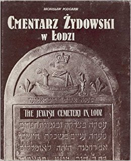 Cmentarz żydowski w Łodzi / THE JEWISH CEMETERY IN LODZ