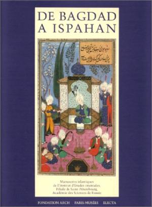 DE BAGDAD A ISPAHAN/ MANUSCRITS