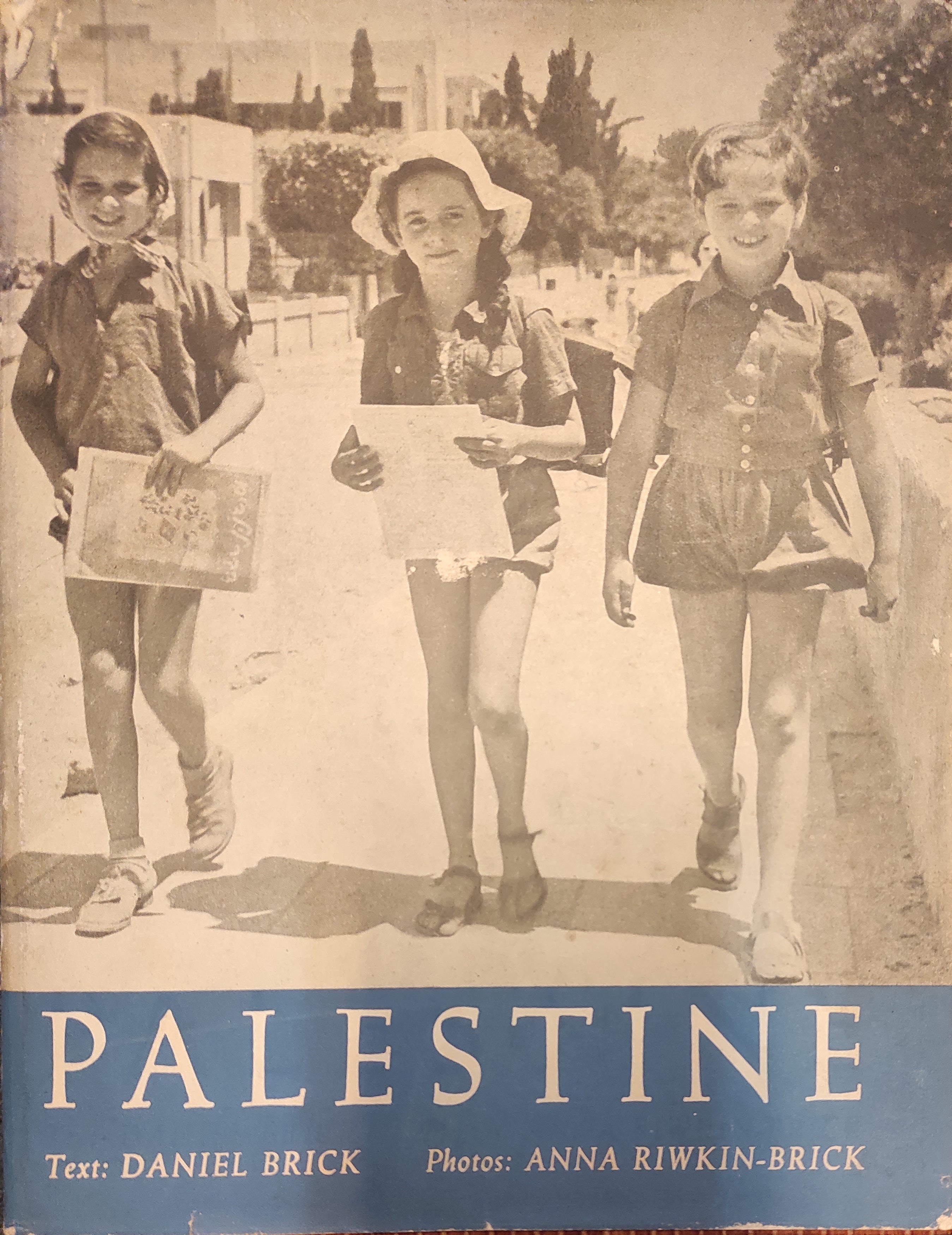 PALESTINE / חתום על ידי אנה ריבקין בריק ועל ידי דניאל בריק