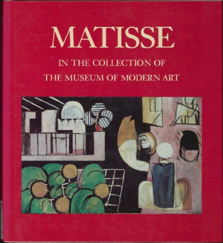 MATISSE / IN THE COLLECTION OF THE MUSEUM OF MODERN ART