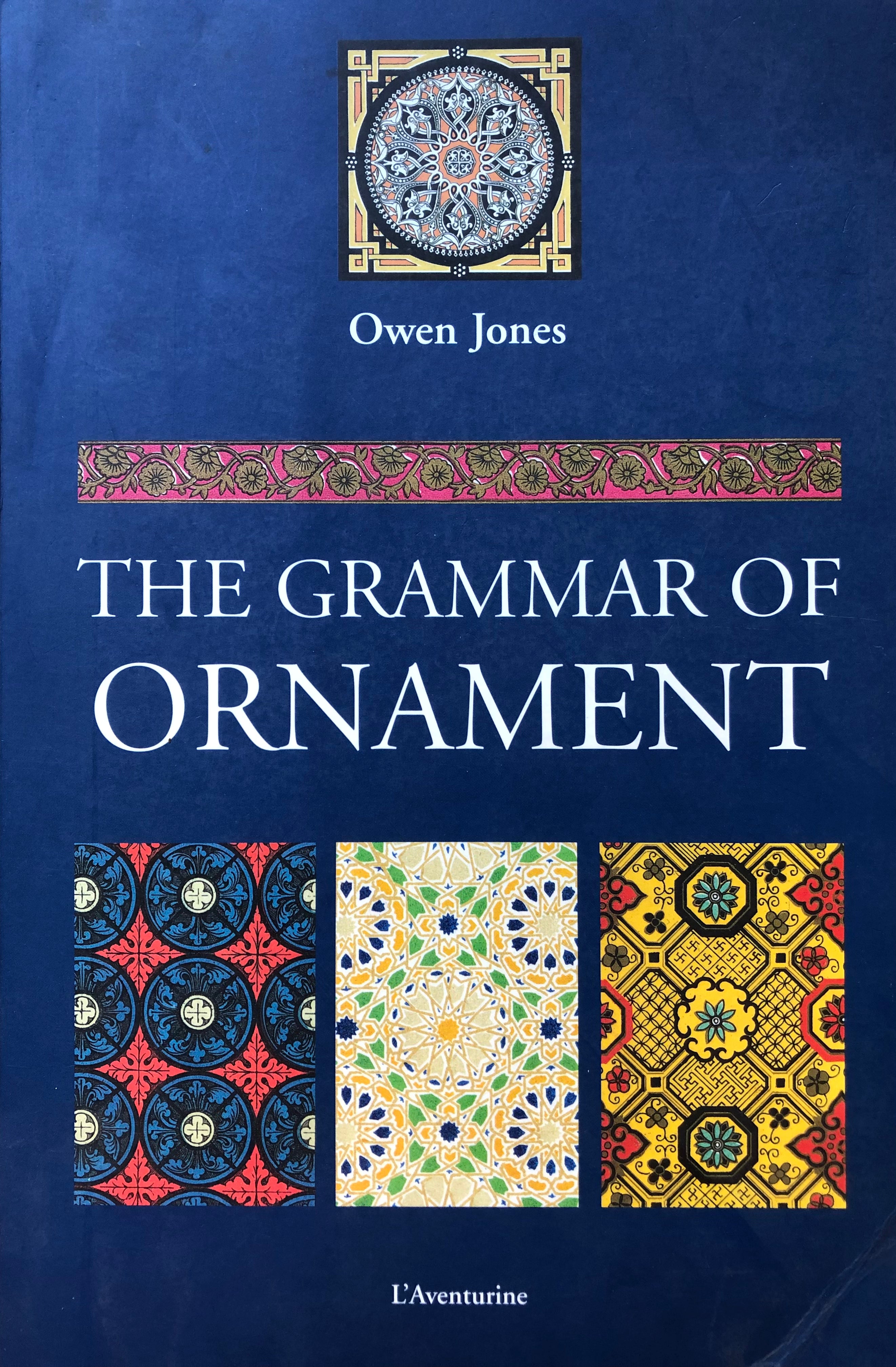 THE GRAMMAR OF ORNAMENT