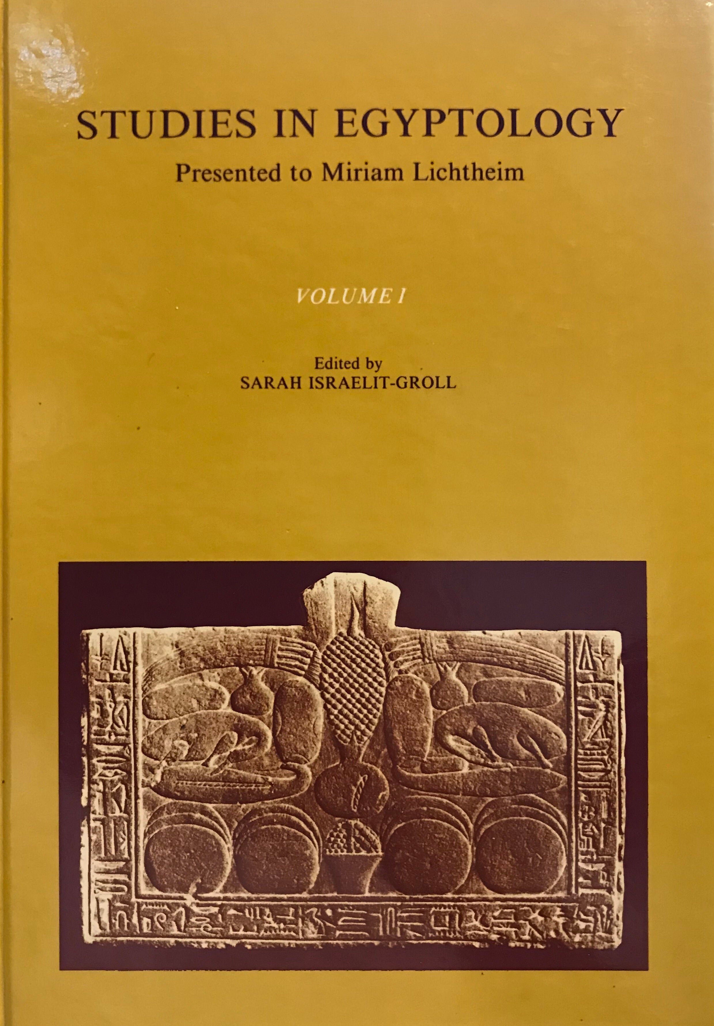 STUDIES IN EGYPTOLOGY/ PRESENTED TO MIRIAM LICHTHEIM/ TWO VOLUMES