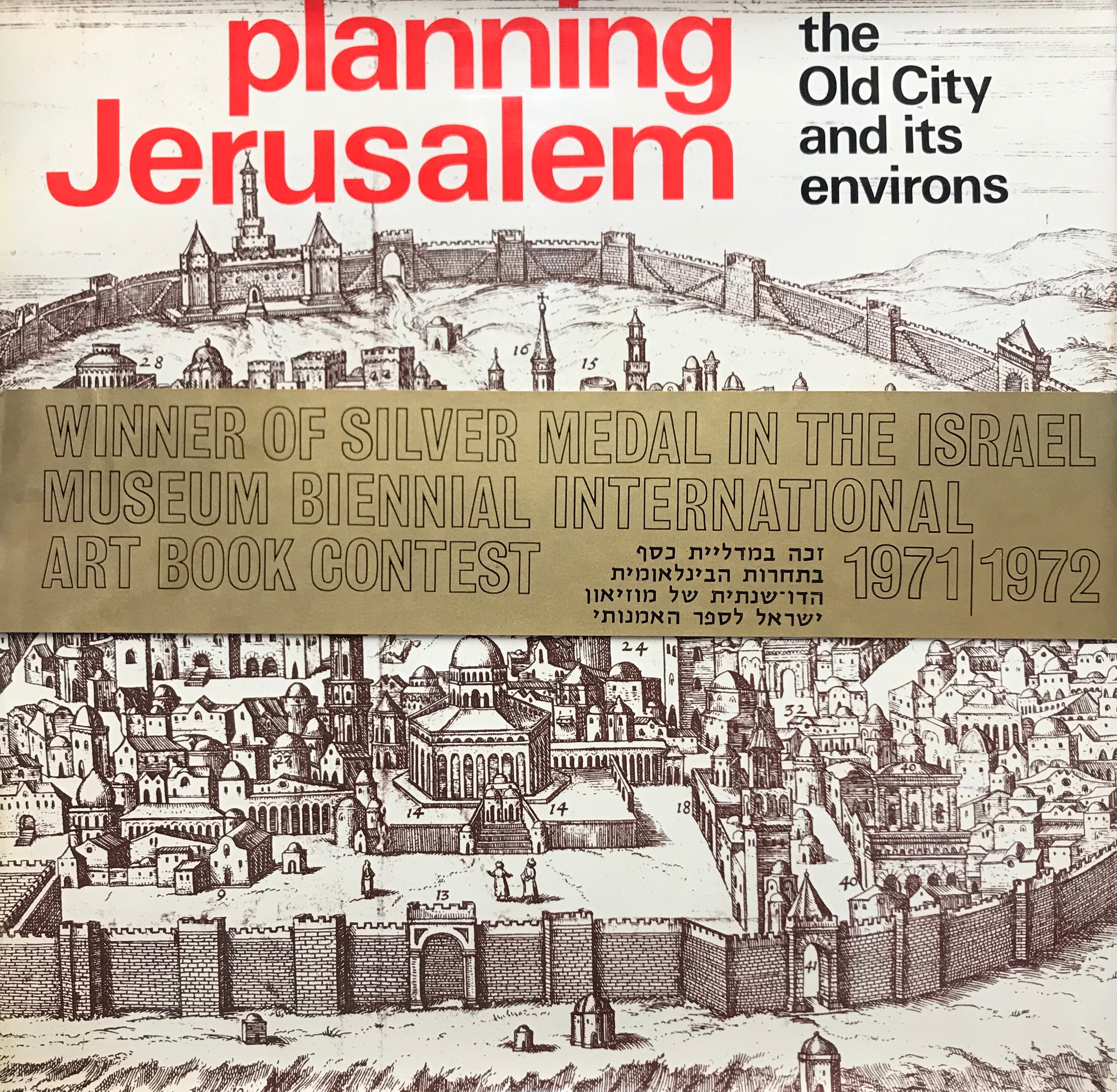 PLANNING JERUSALEM / THE OLD CITY AND ITS ENVIRONS