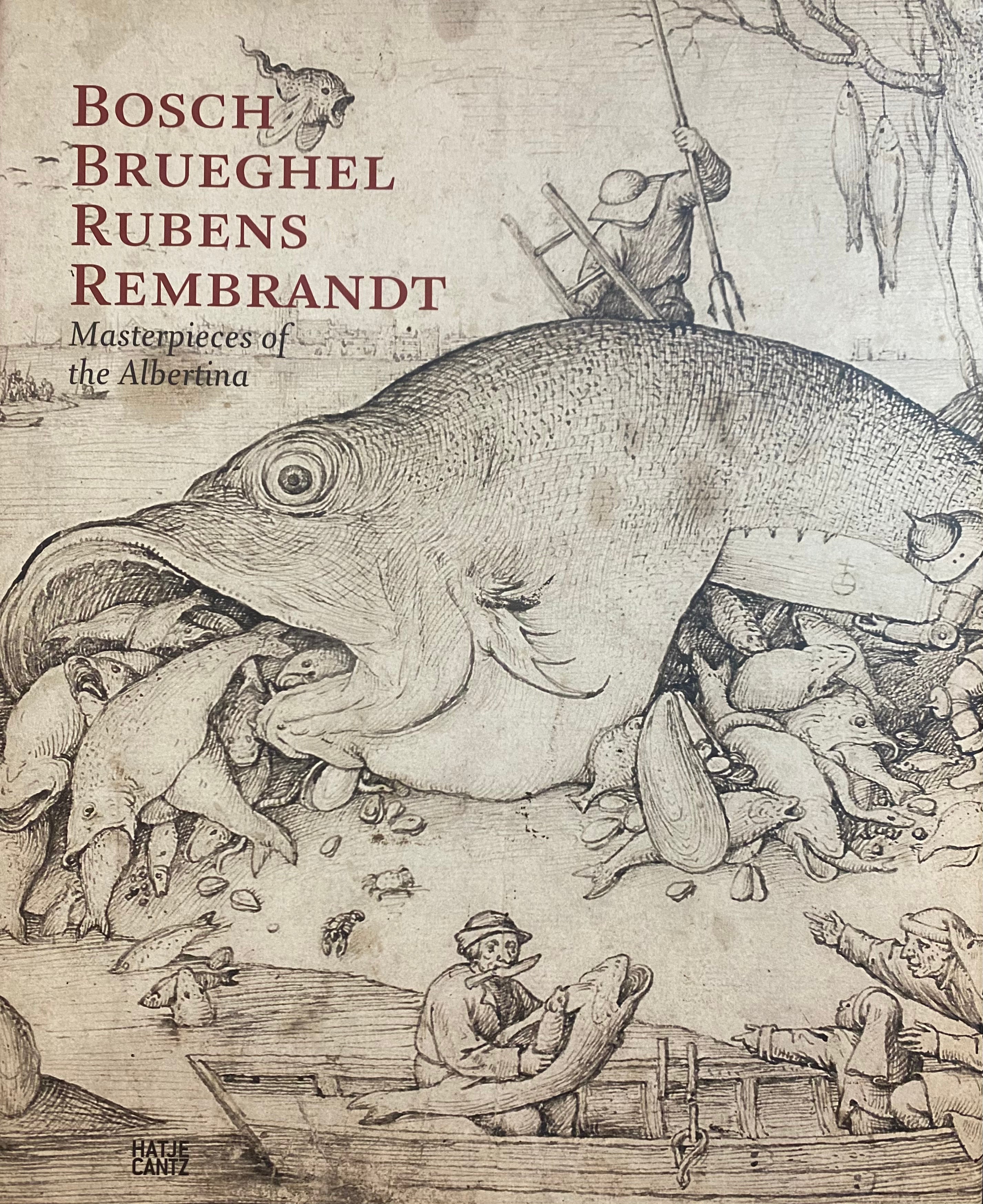 Bosch, Bruegel, Rubens, Rembrandt/ Masterpieces of the Albertina