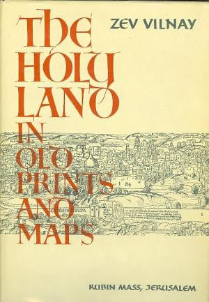 THE HOLY LAND IN OLD PRINTS AND MAPS
