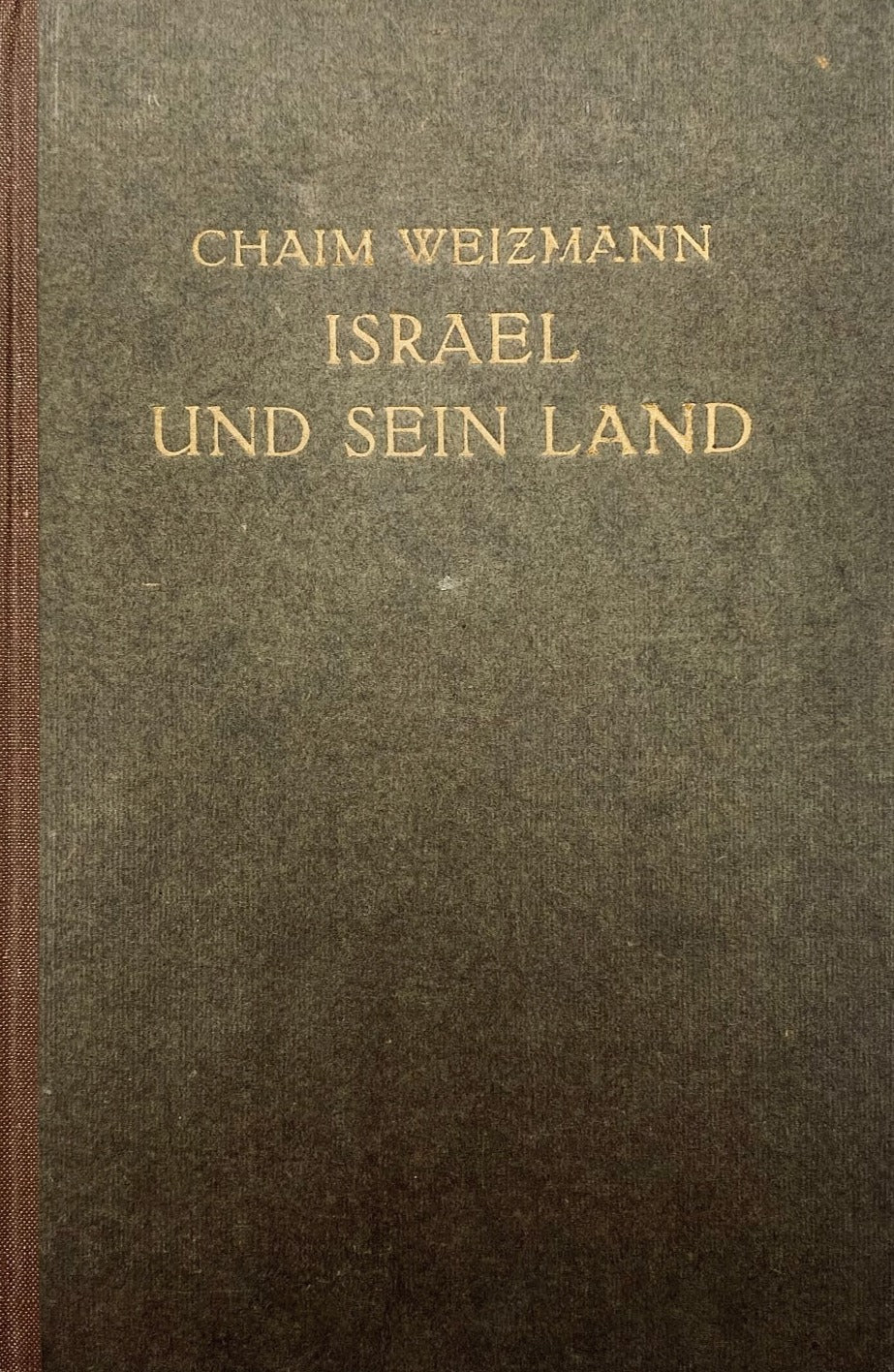 Israel und sein Land / signed by Chaim Weizmann