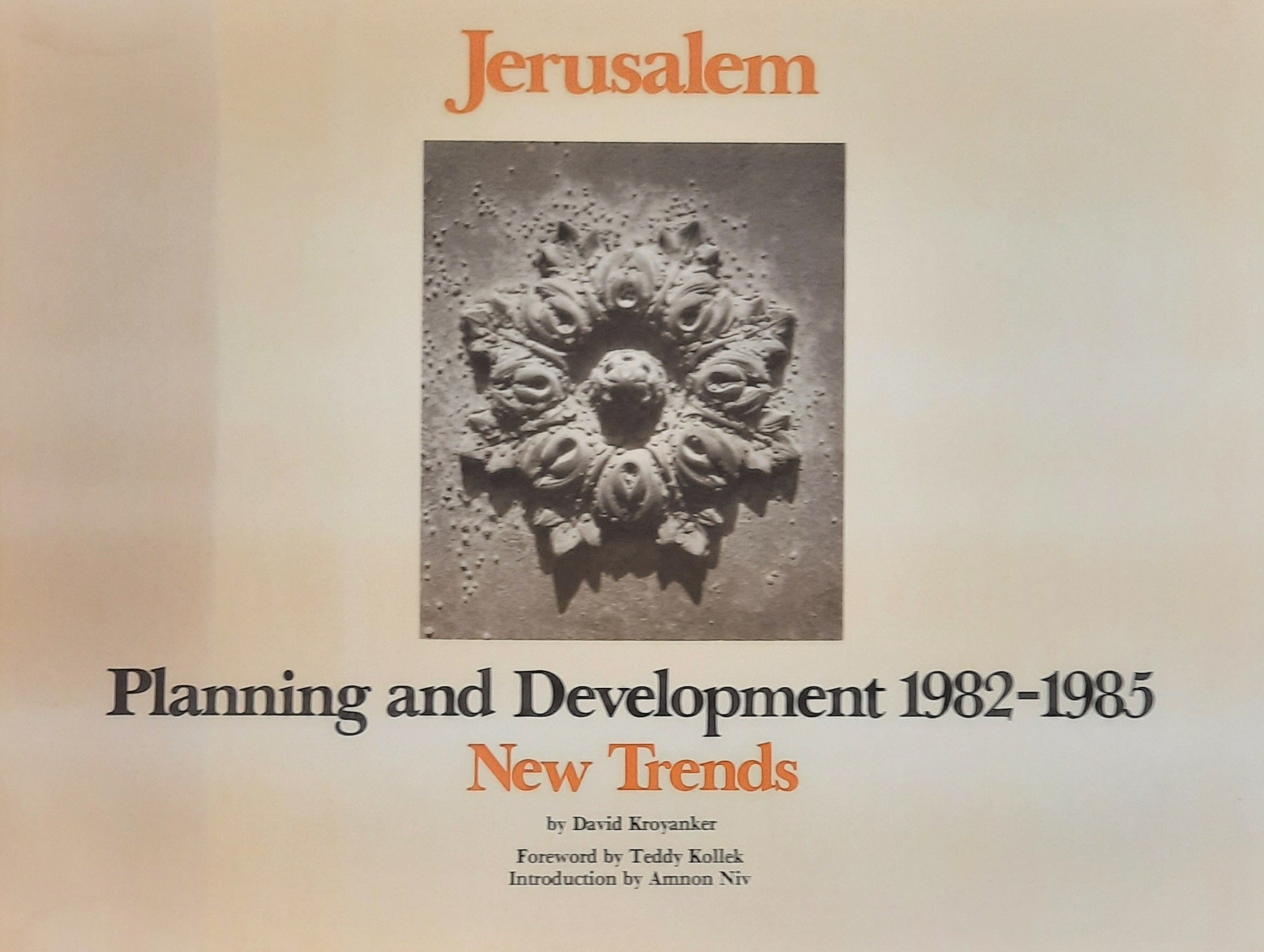 Jerusalem / Planning and Development 1982-1985 / New Trends.