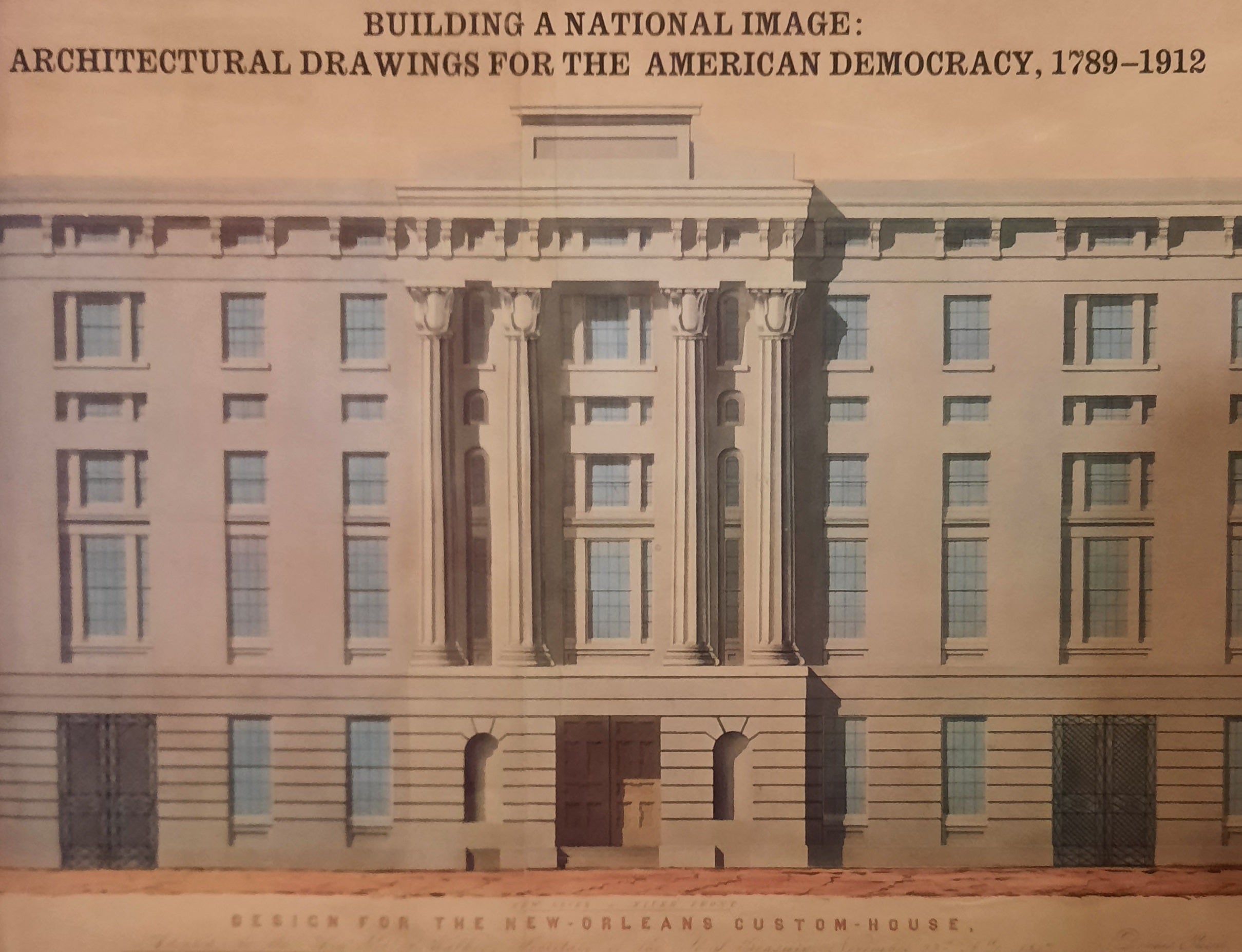 Building a National Image: Architectural Drawings for the American Democracy, 1789-1912