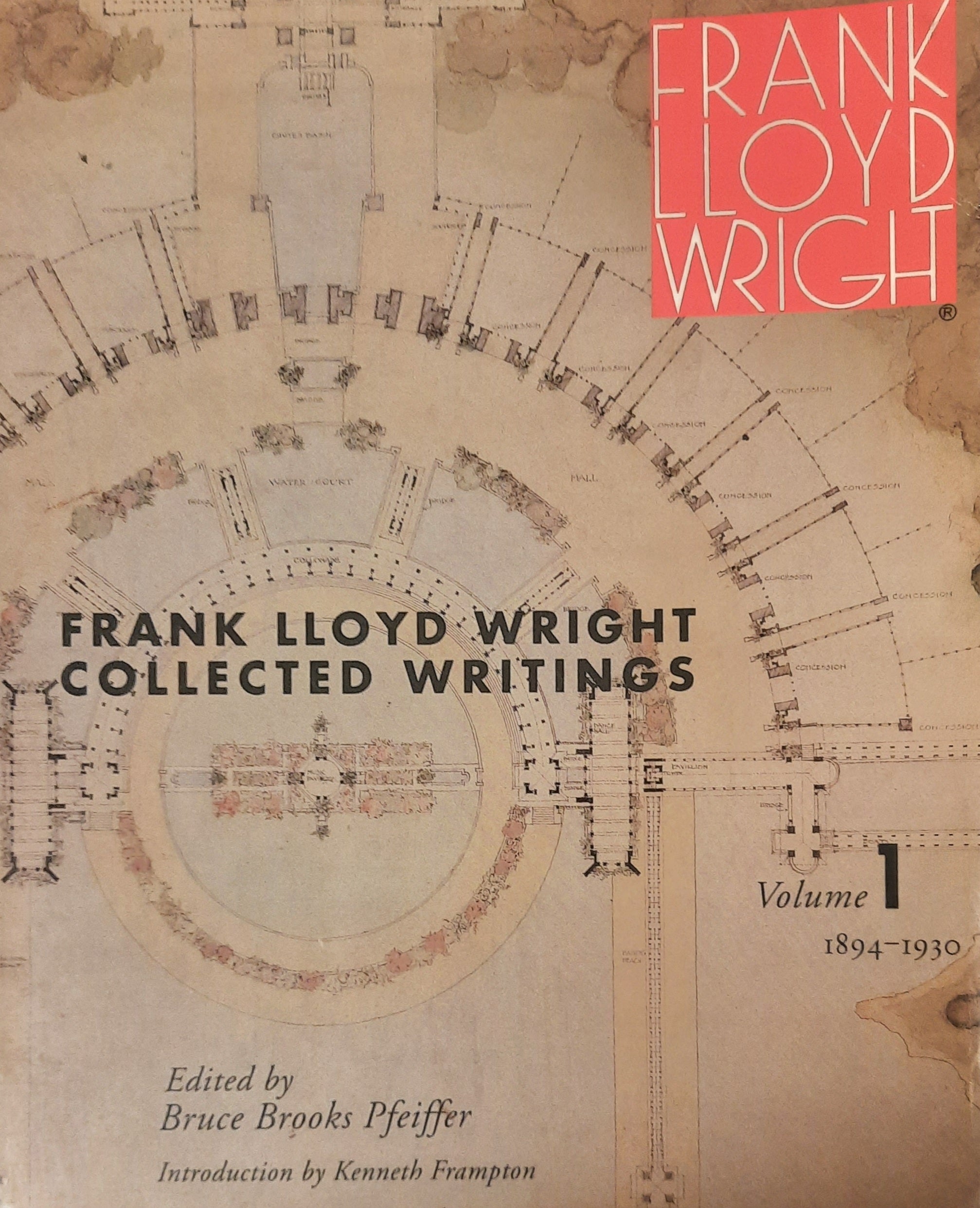 Frank Lloyd Wright: Collected Writings, Vol. 1