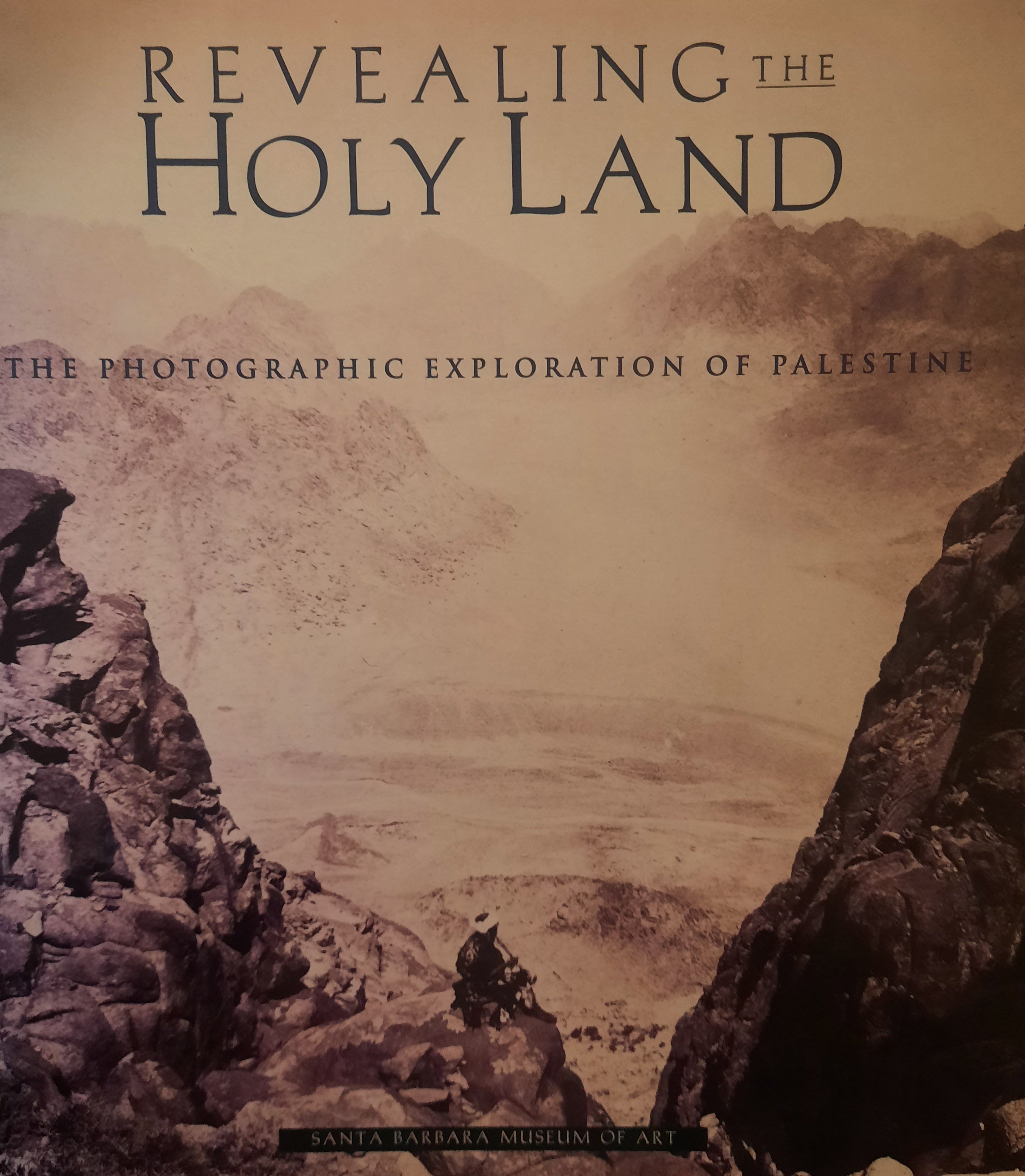 Revealing the Holy Land: The Photographic Exploration of Palestine