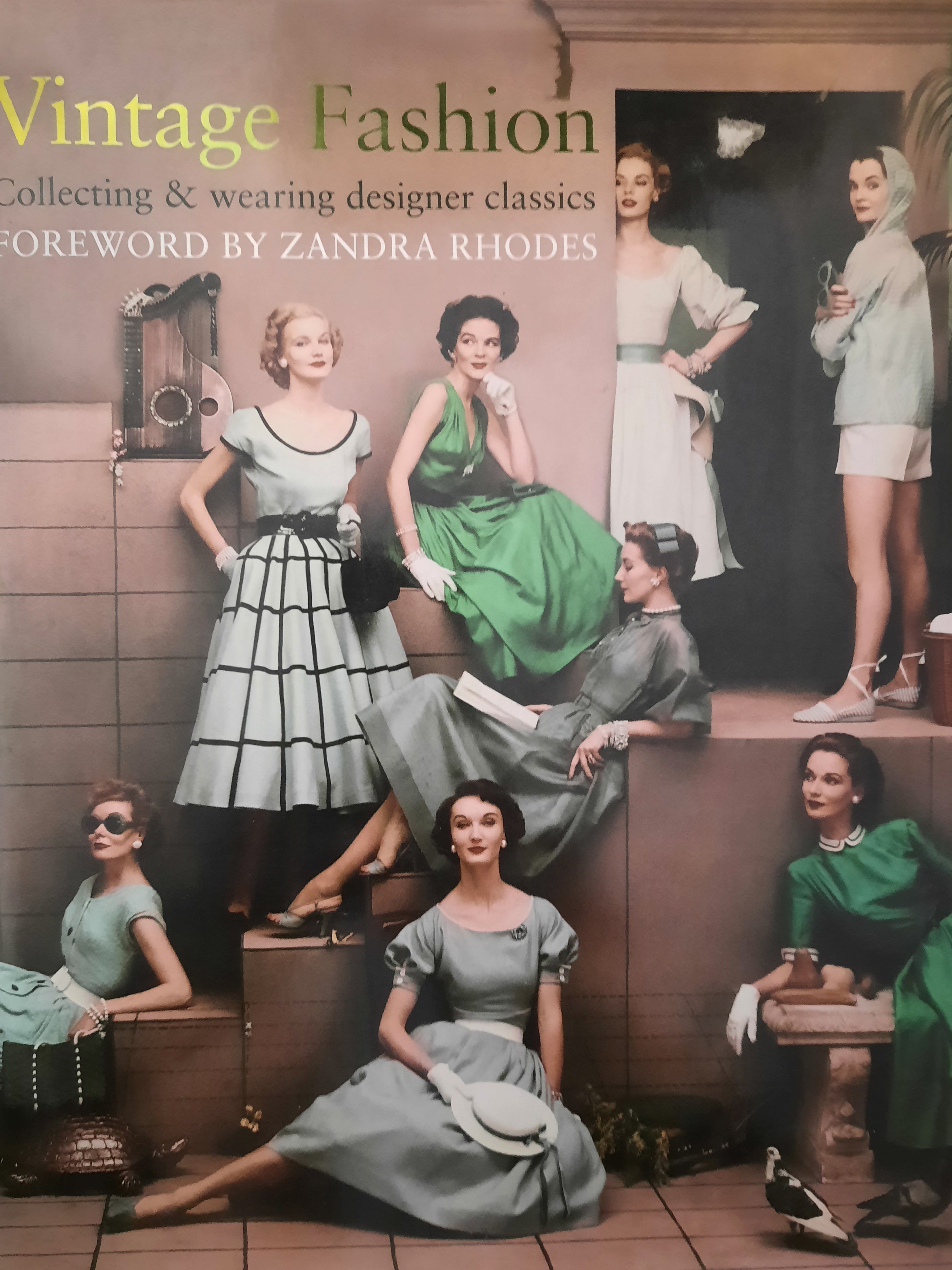 Vintage Fashion / Collecting and Wearing Designer Classics