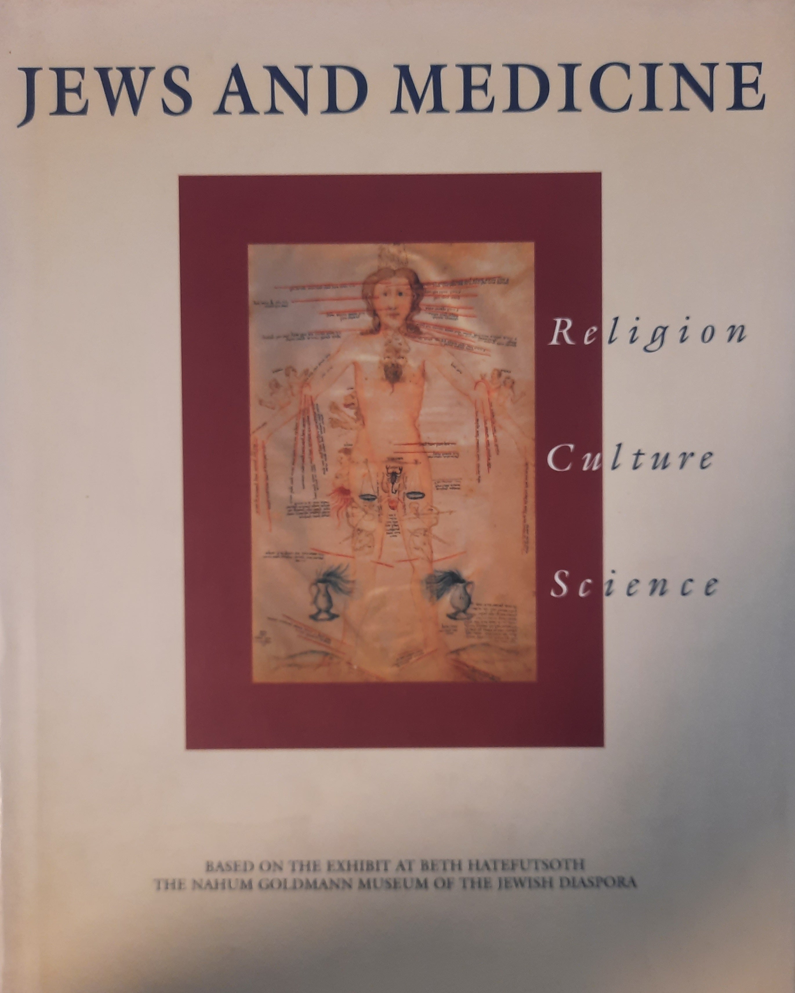 Jews and Medicine: Religion, Culture, Science