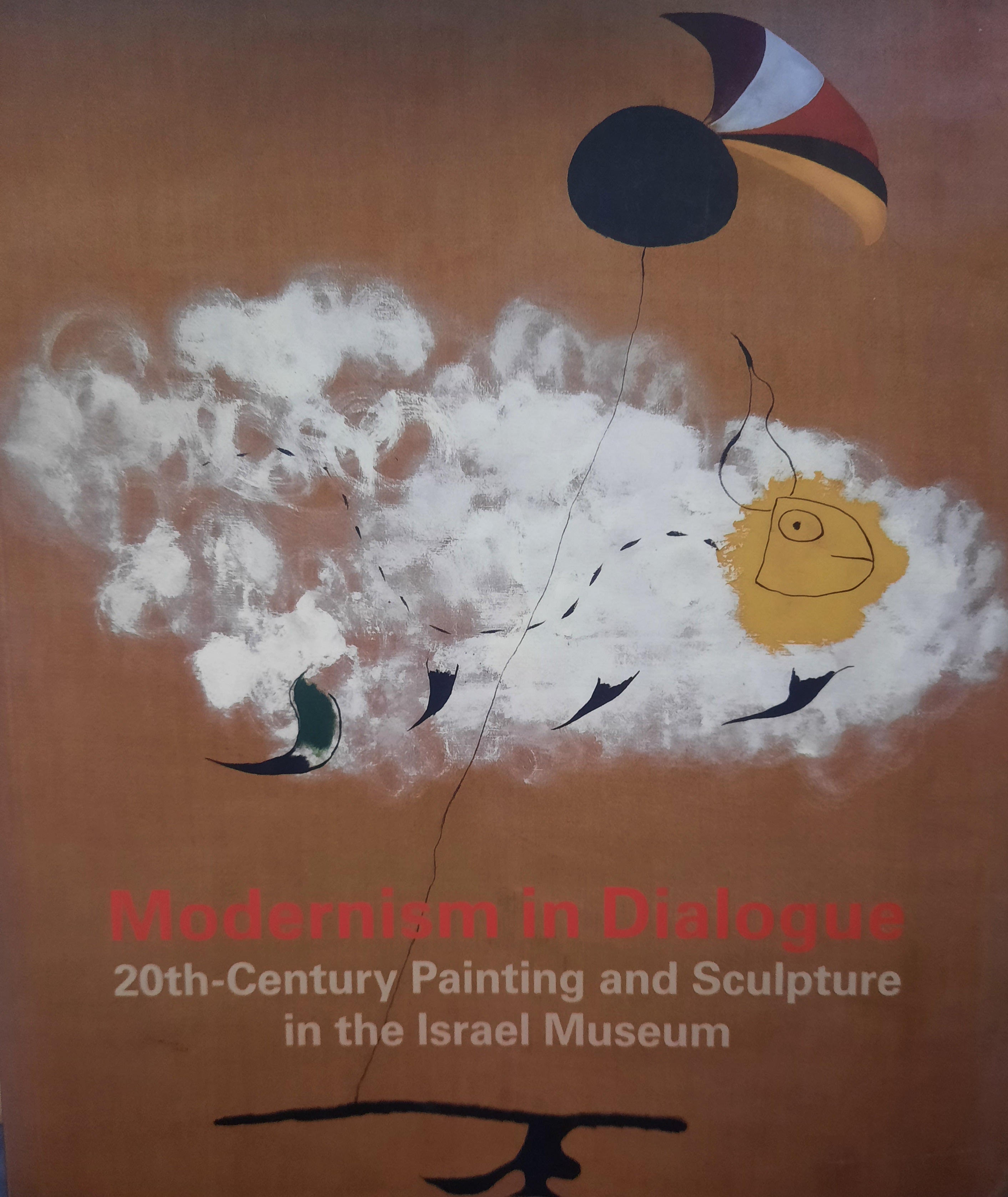 Modernism in Dialogue / 20th-Century painting and Sculpture in the Israel museum
