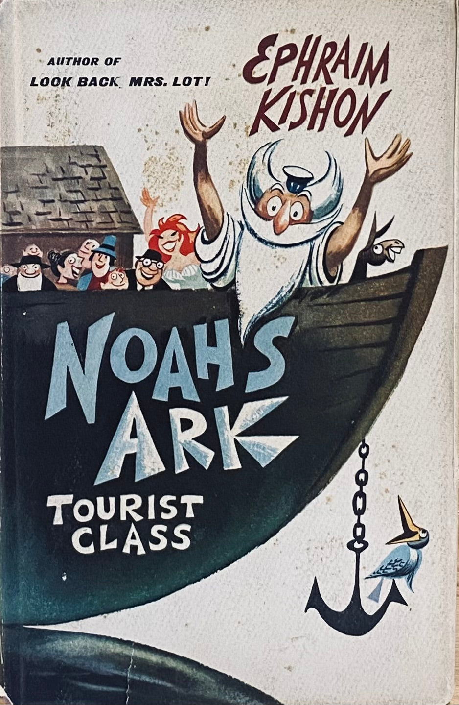 Noah's Ark, Tourist Class / by Ephraim Kishon