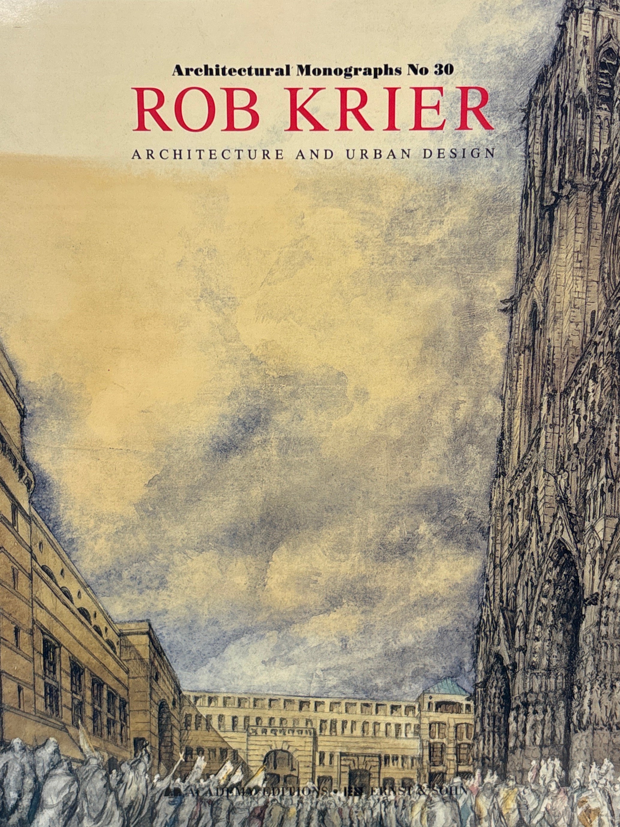 Rob Krier: Architectural Monogrphs No 30 / Architecture and Urban Design