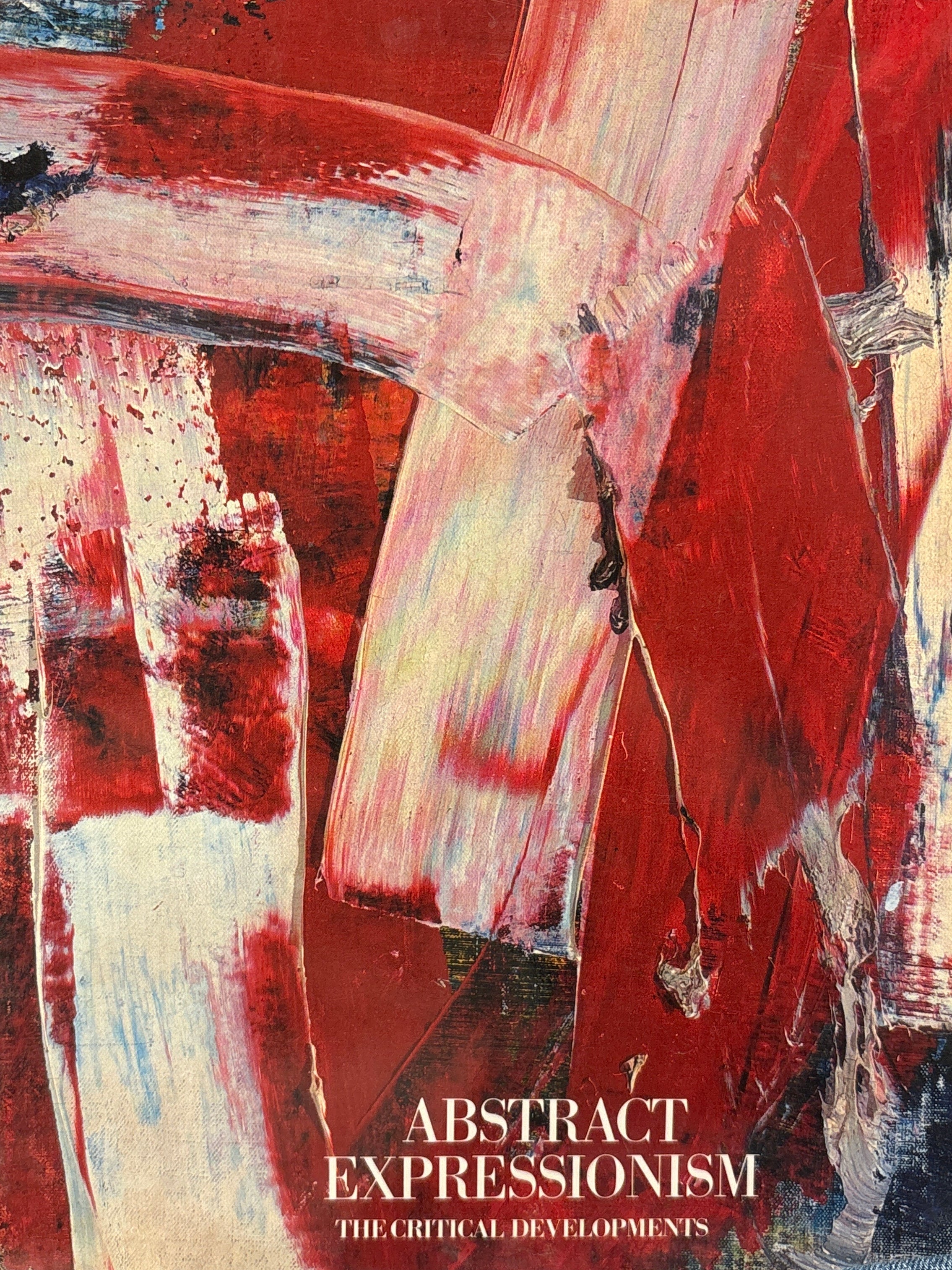 Abstract Expressionism: The Critical Developments