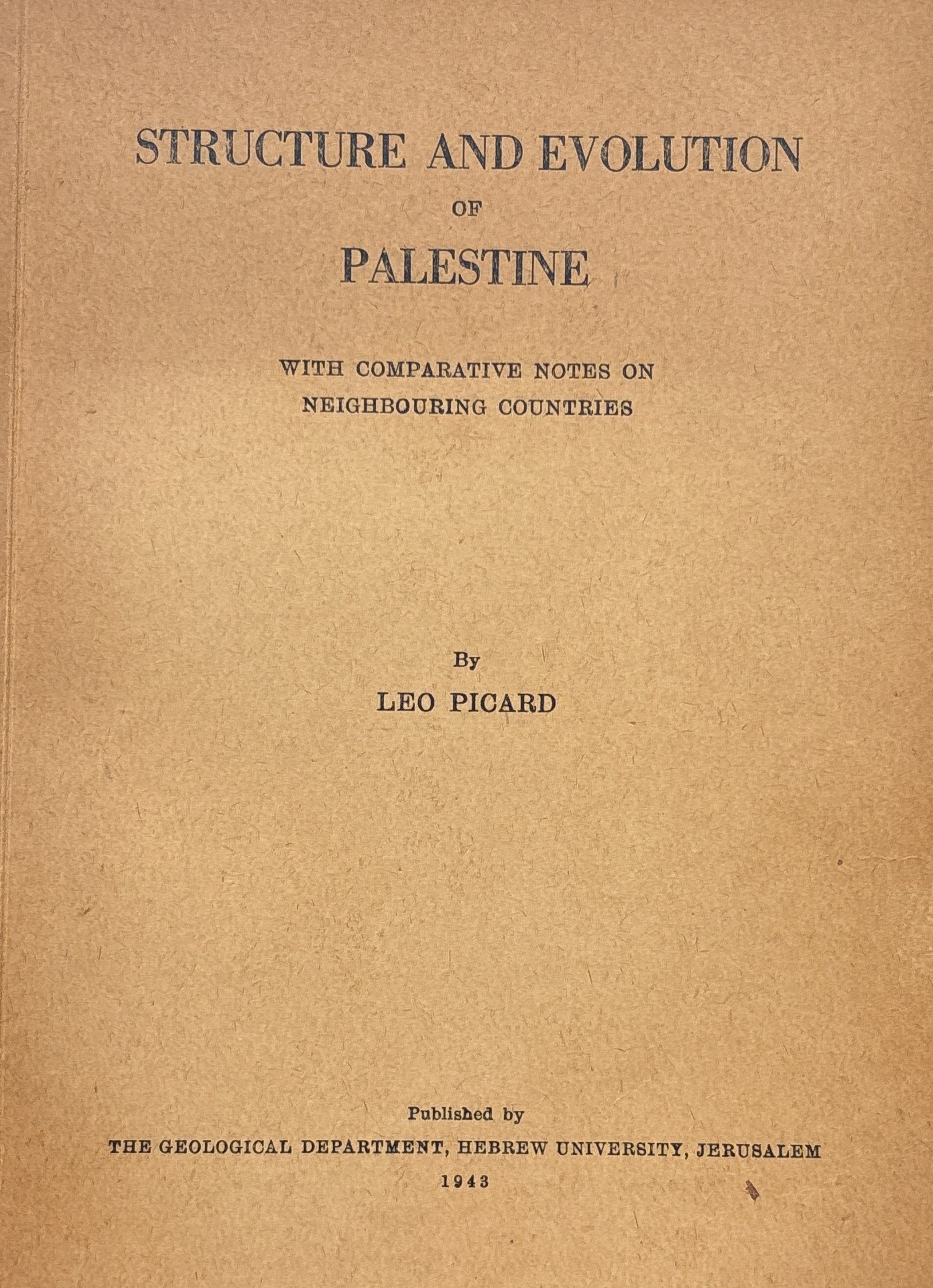 Structure and Evolution of Palestine / With Comparative Notes on Neighbouring Countries