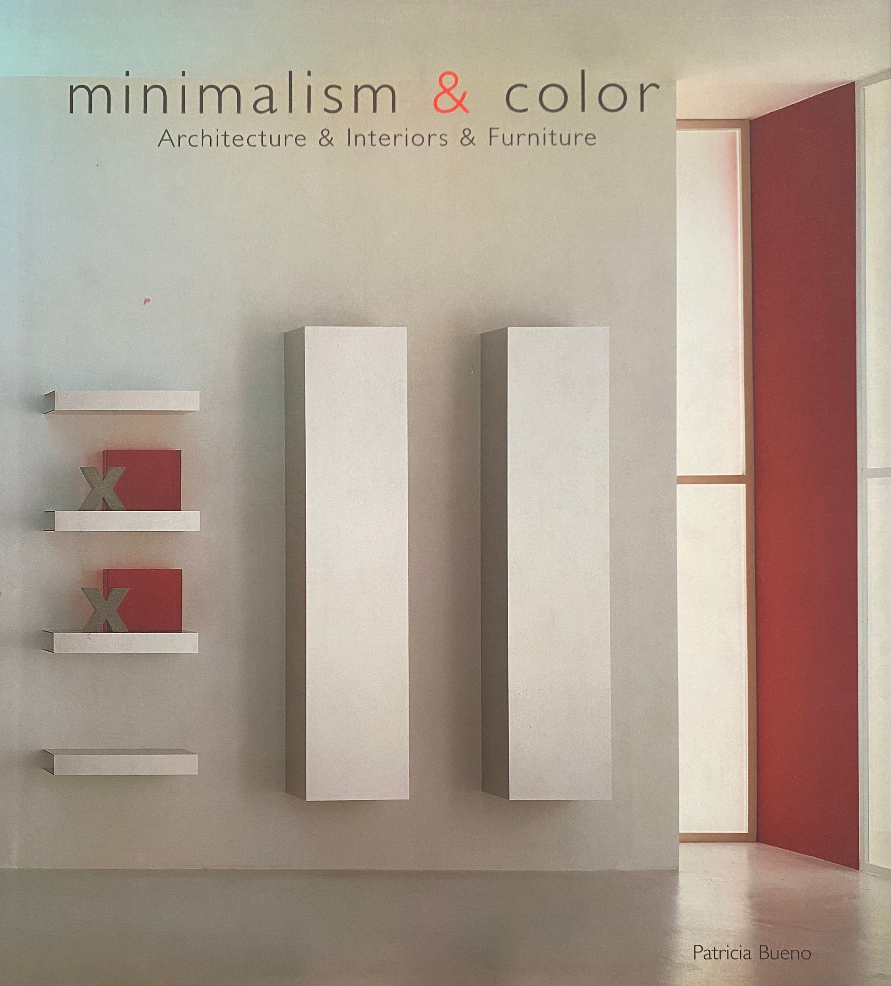 Minimalism & Color / Architecture & Interiors & Furniture