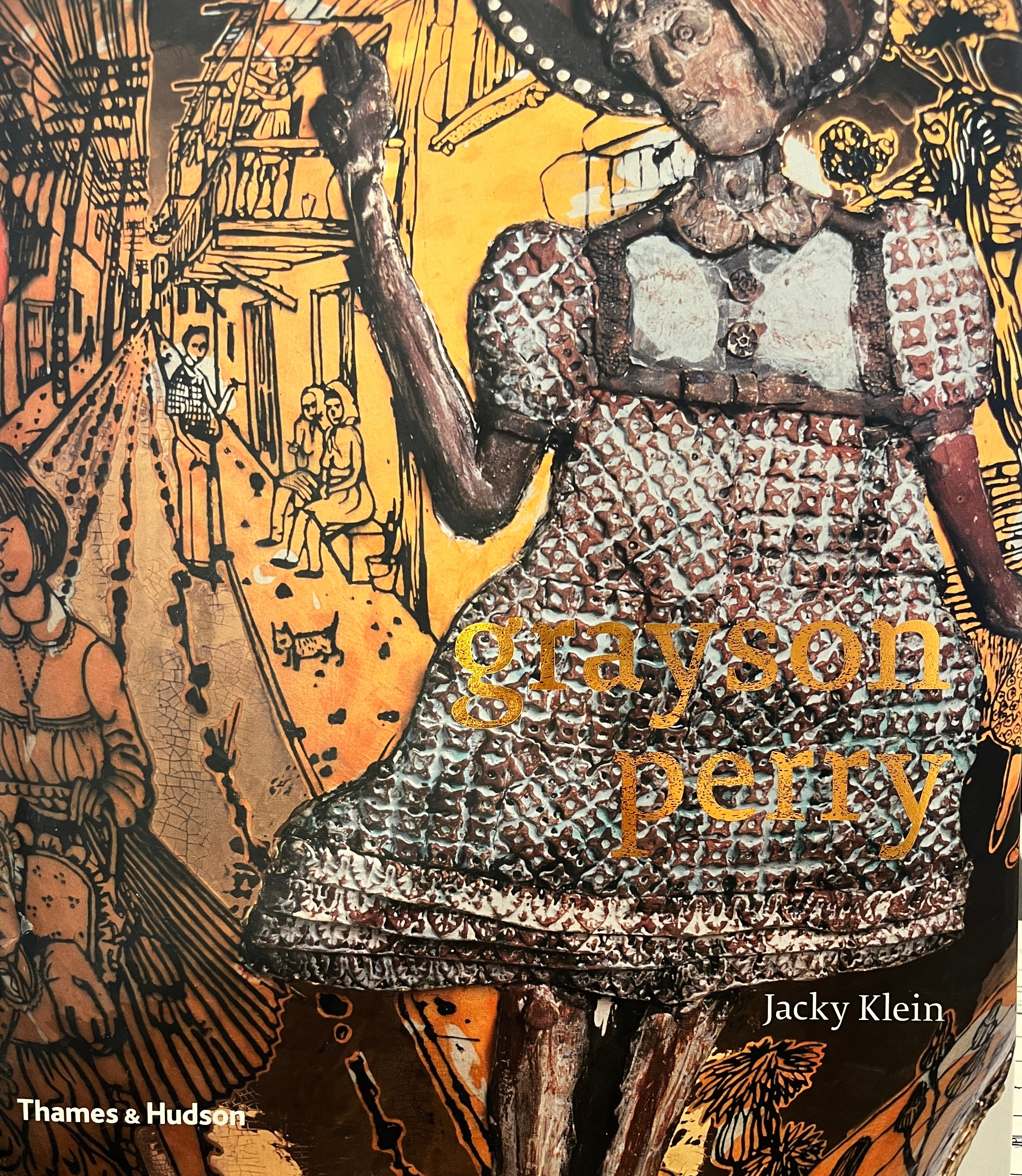 grayson perry / with 323 illustrations, 313 in color