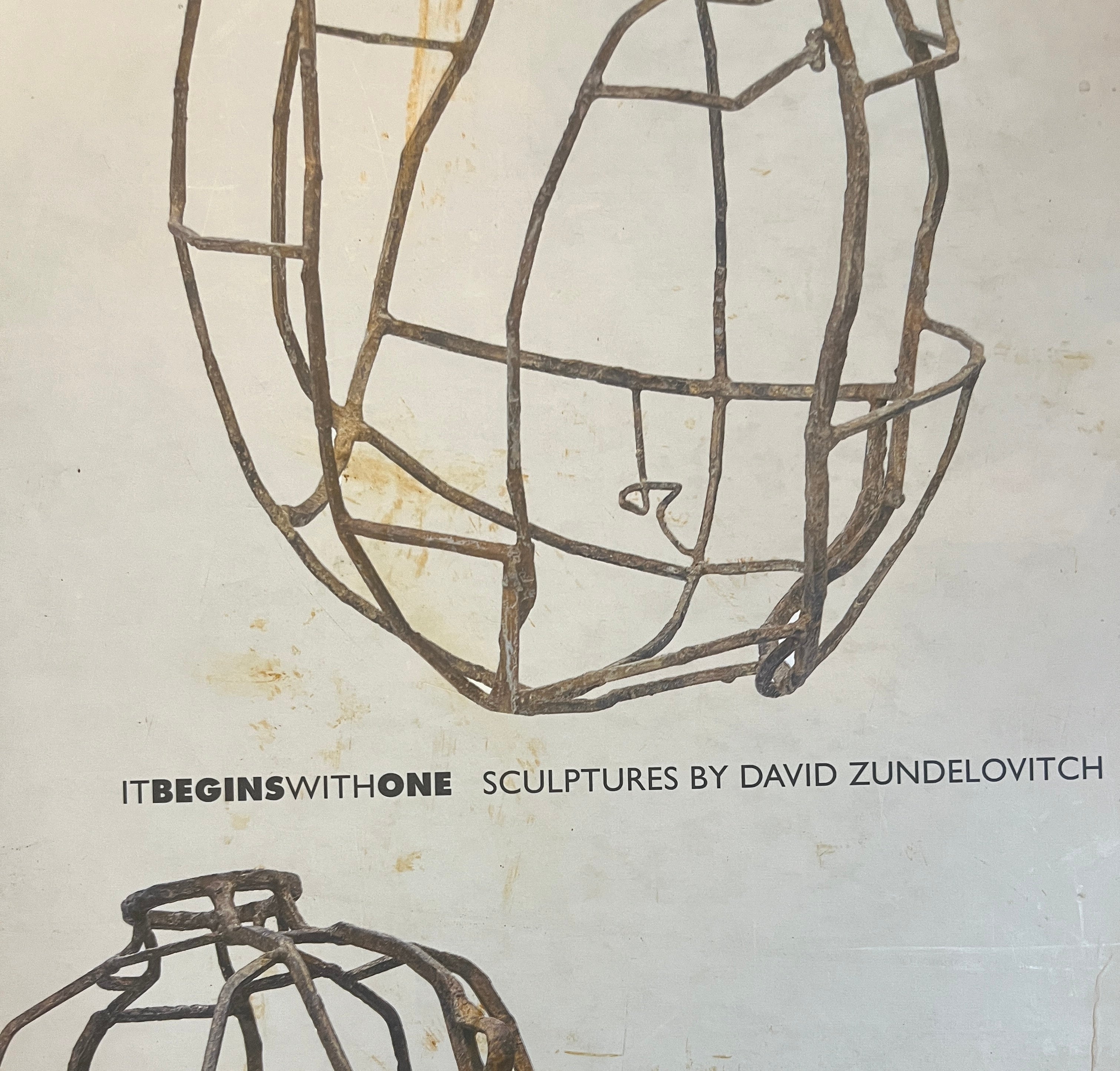 IT BEGINS WITH ONE/ SCULPTURES BY DAVID ZUNDELOVITCH
