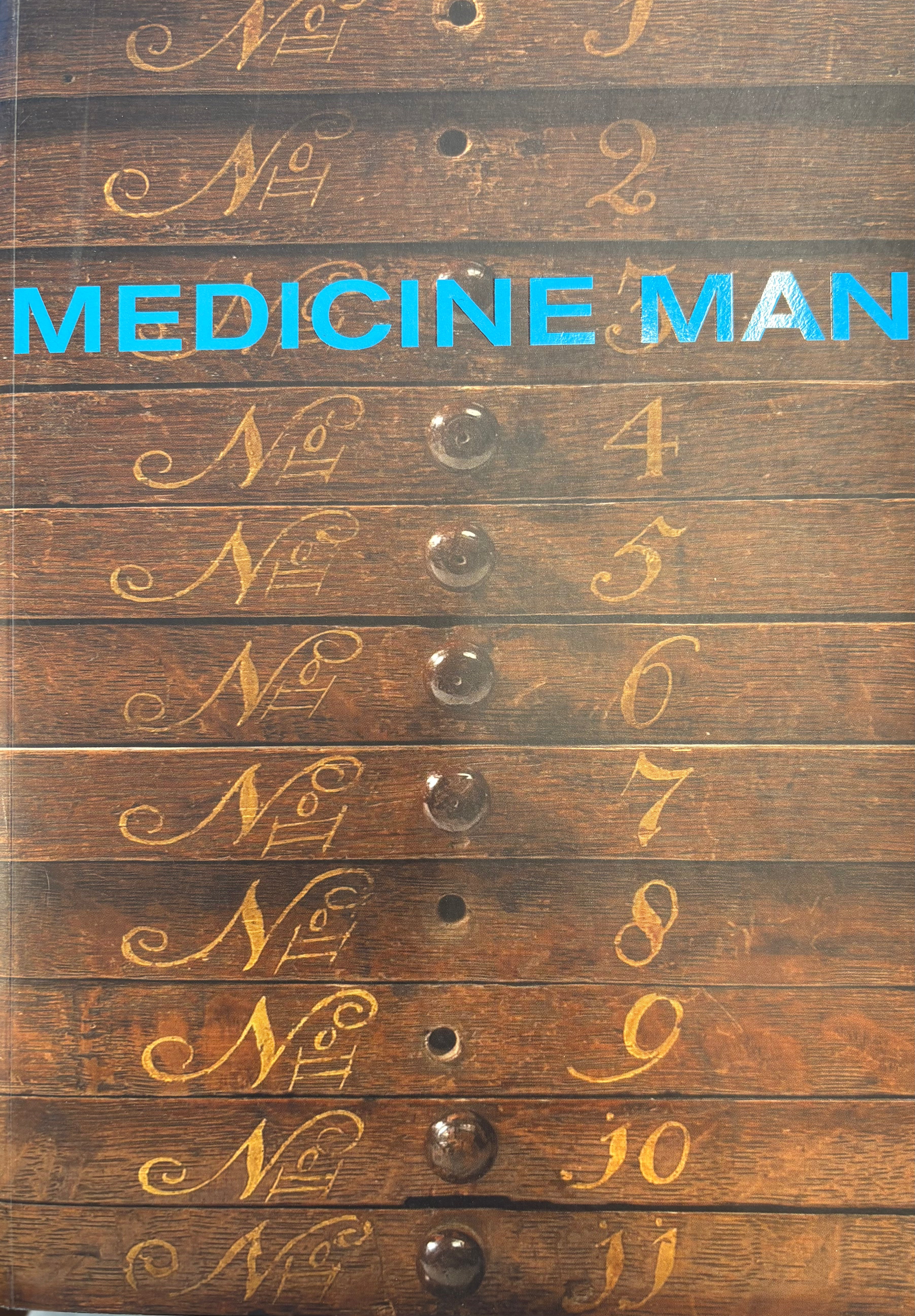 Medicine Man: The Forgotten Museum of Henry Wellcome