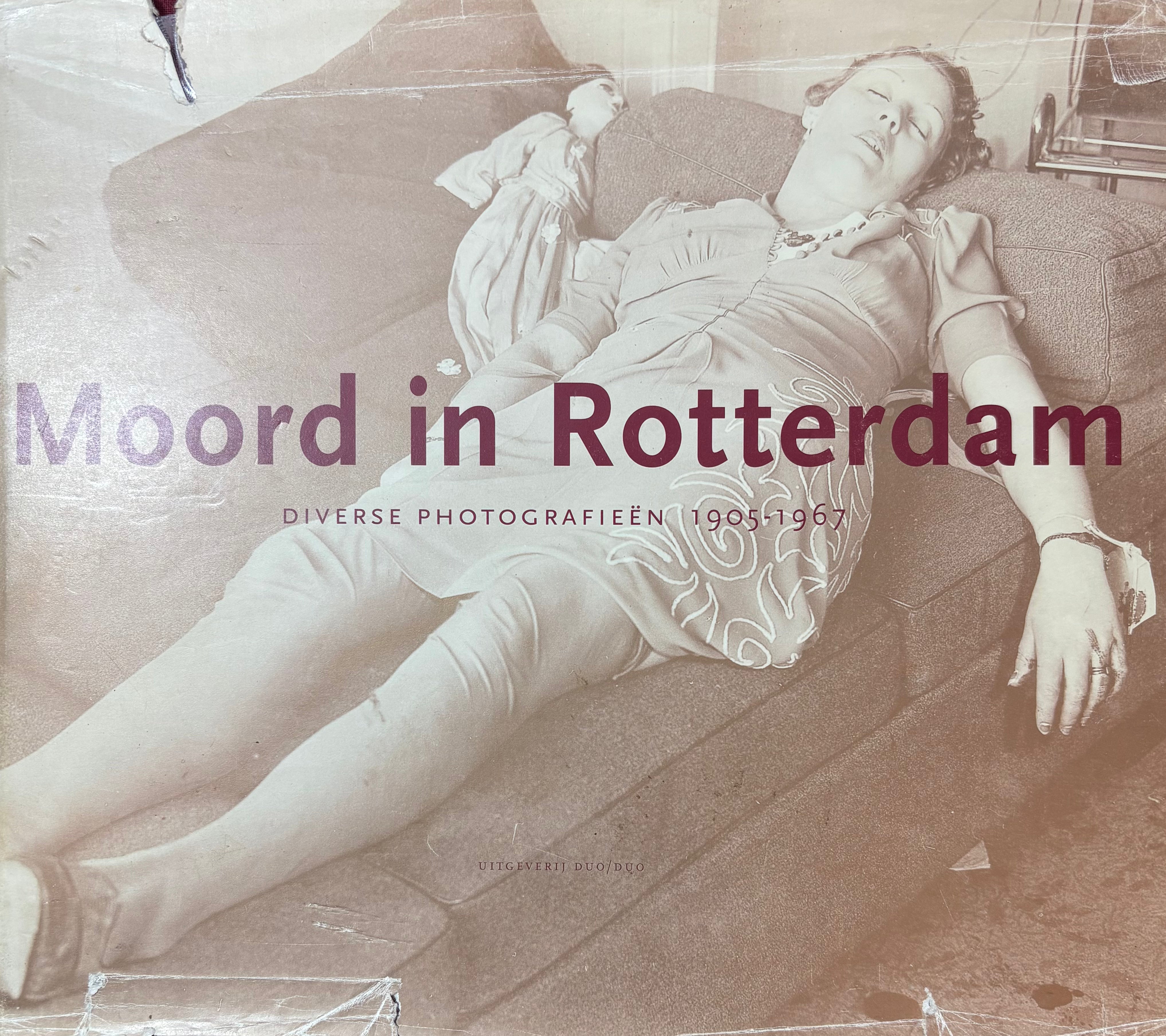 Murder In Rotterdam: DIVERSE PHOTOGRAPHIEEN 1905-1967