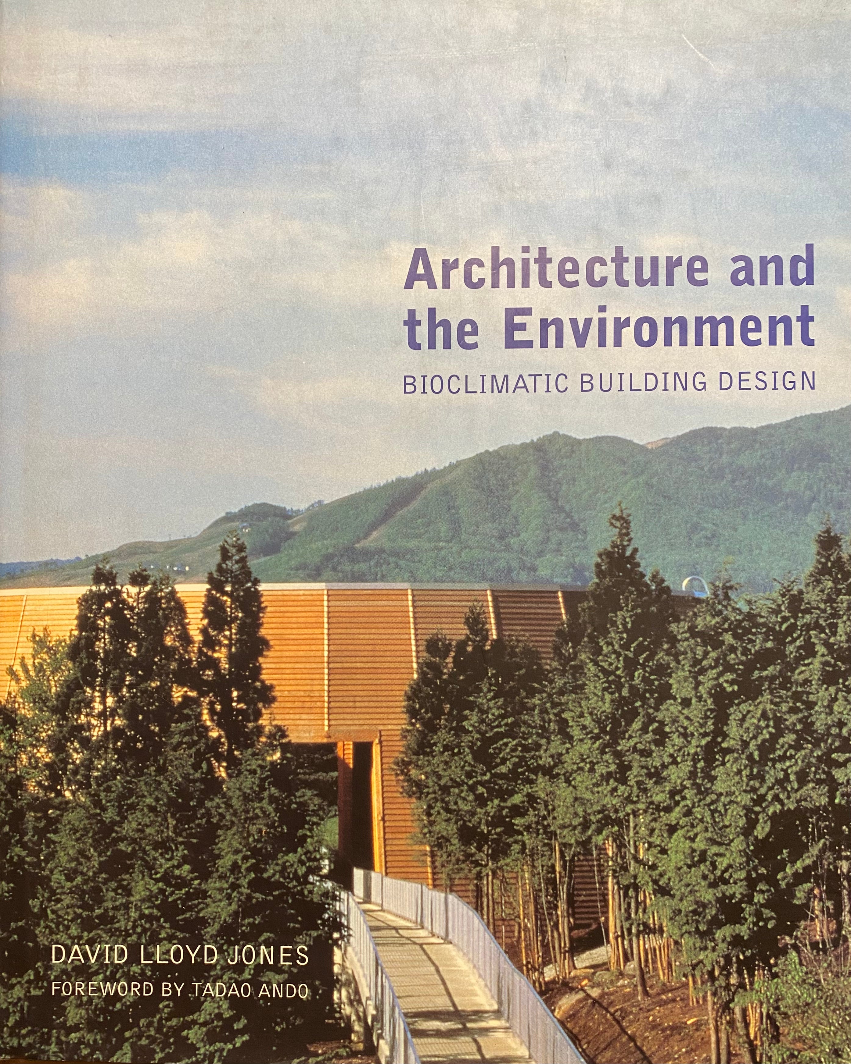 Architecture and the Enviornment / Biolimatic Building Design