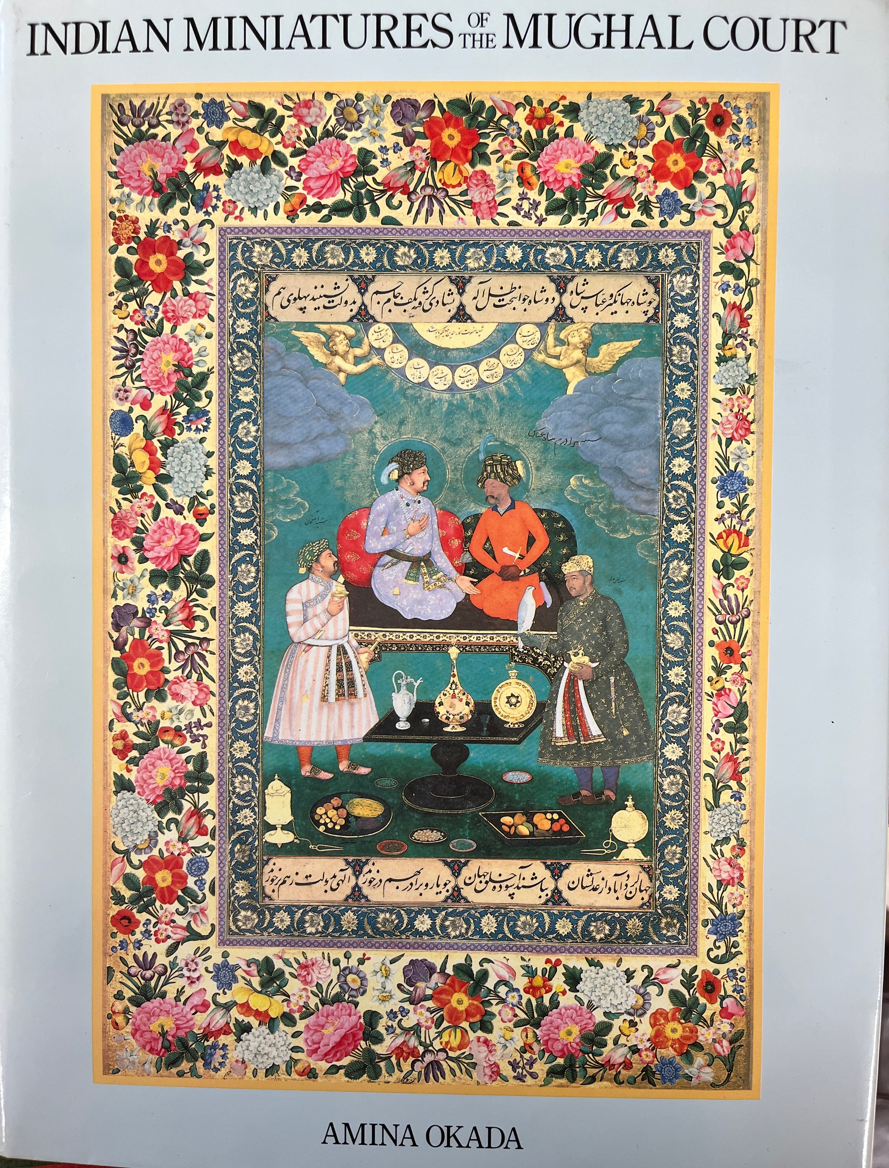 INDIAN MINIATURES OF THE MUGHAL COURT