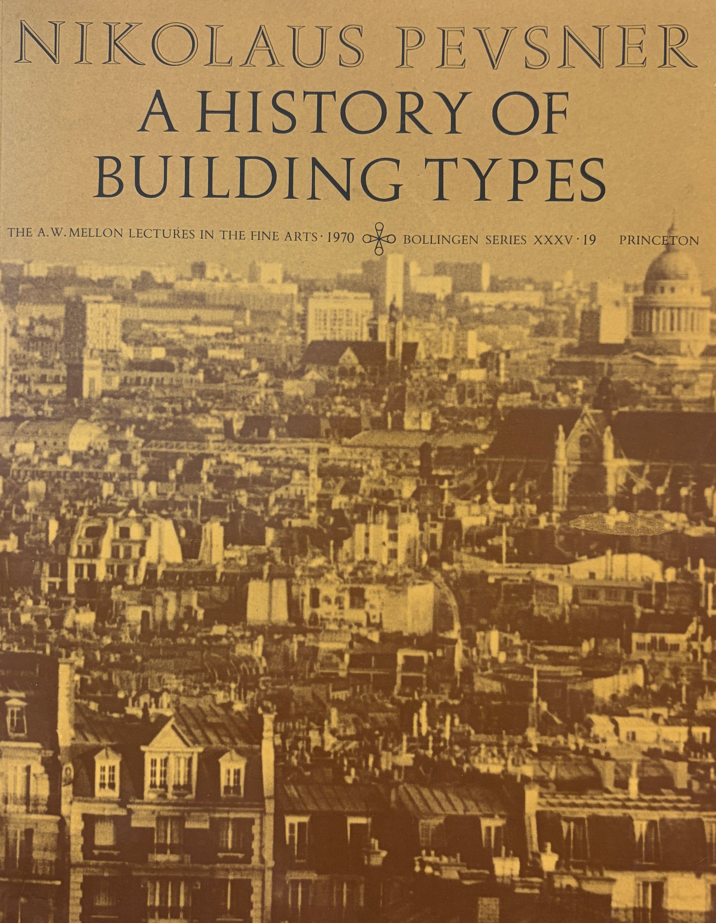 A History of Building Types / The A. W. Mellon Lectures in the Fine Arts