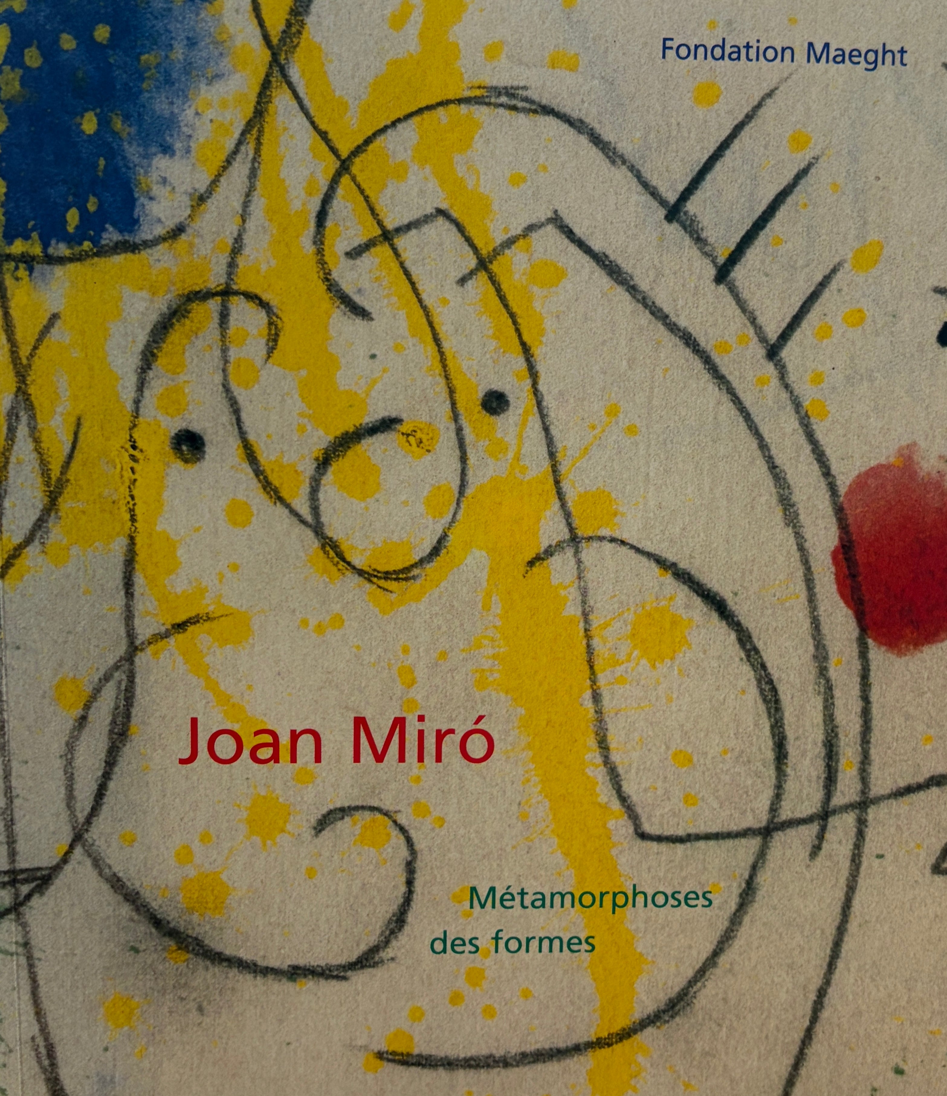 Joan Miro / Metamorphoses Des Formes