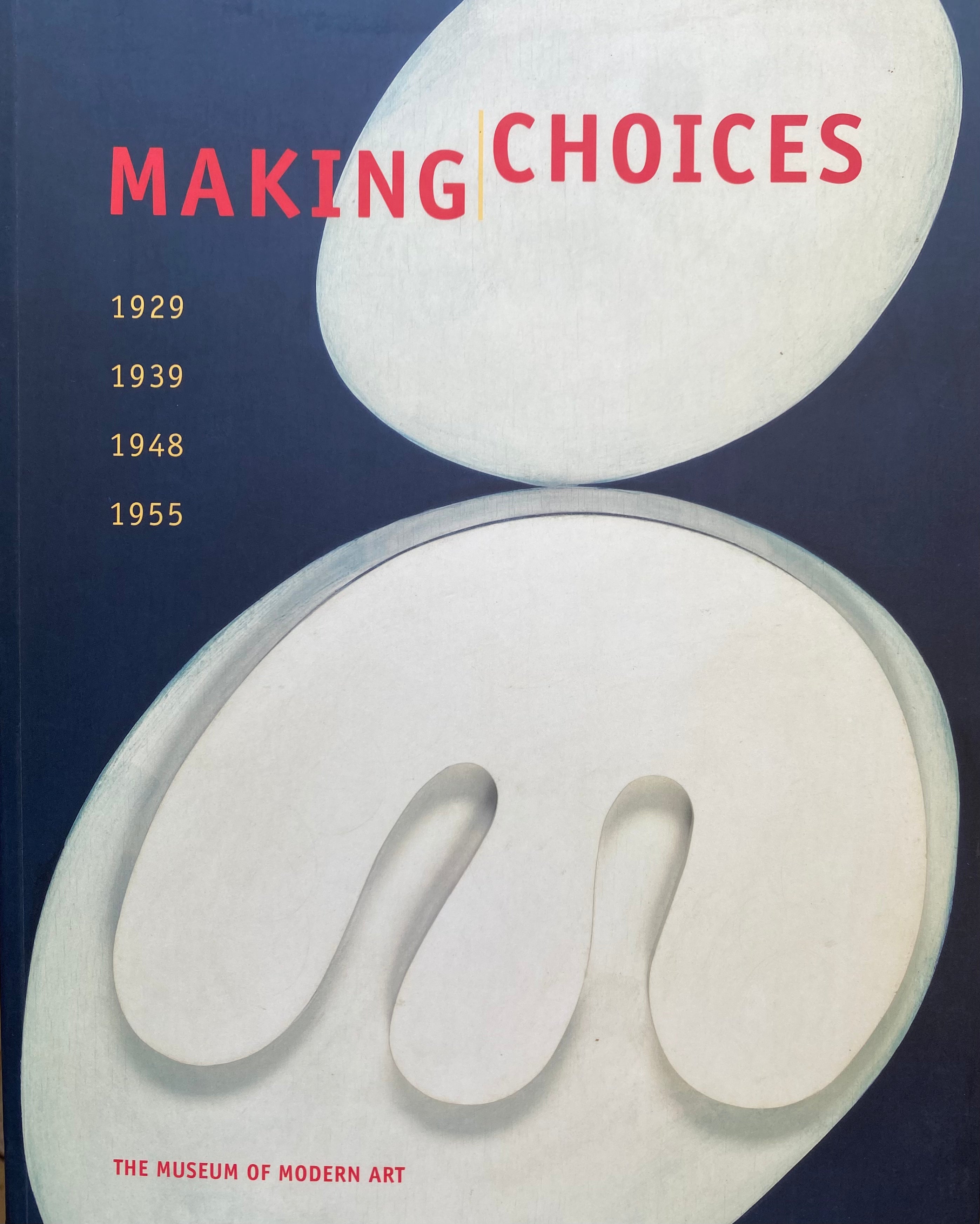 Making Choices/ 1929,1939,1948,1955