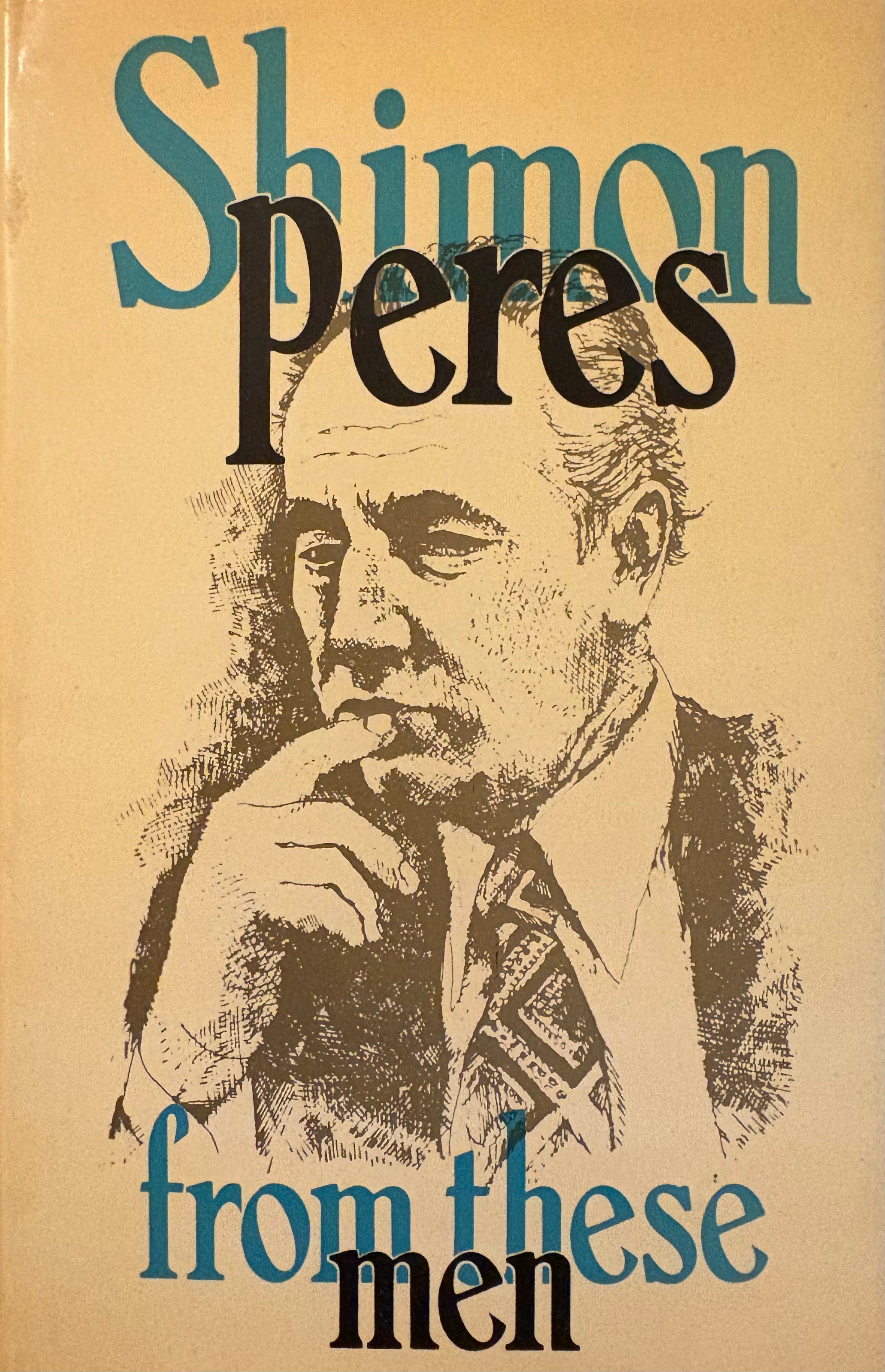 From These men / By Shimon Peres - Signed