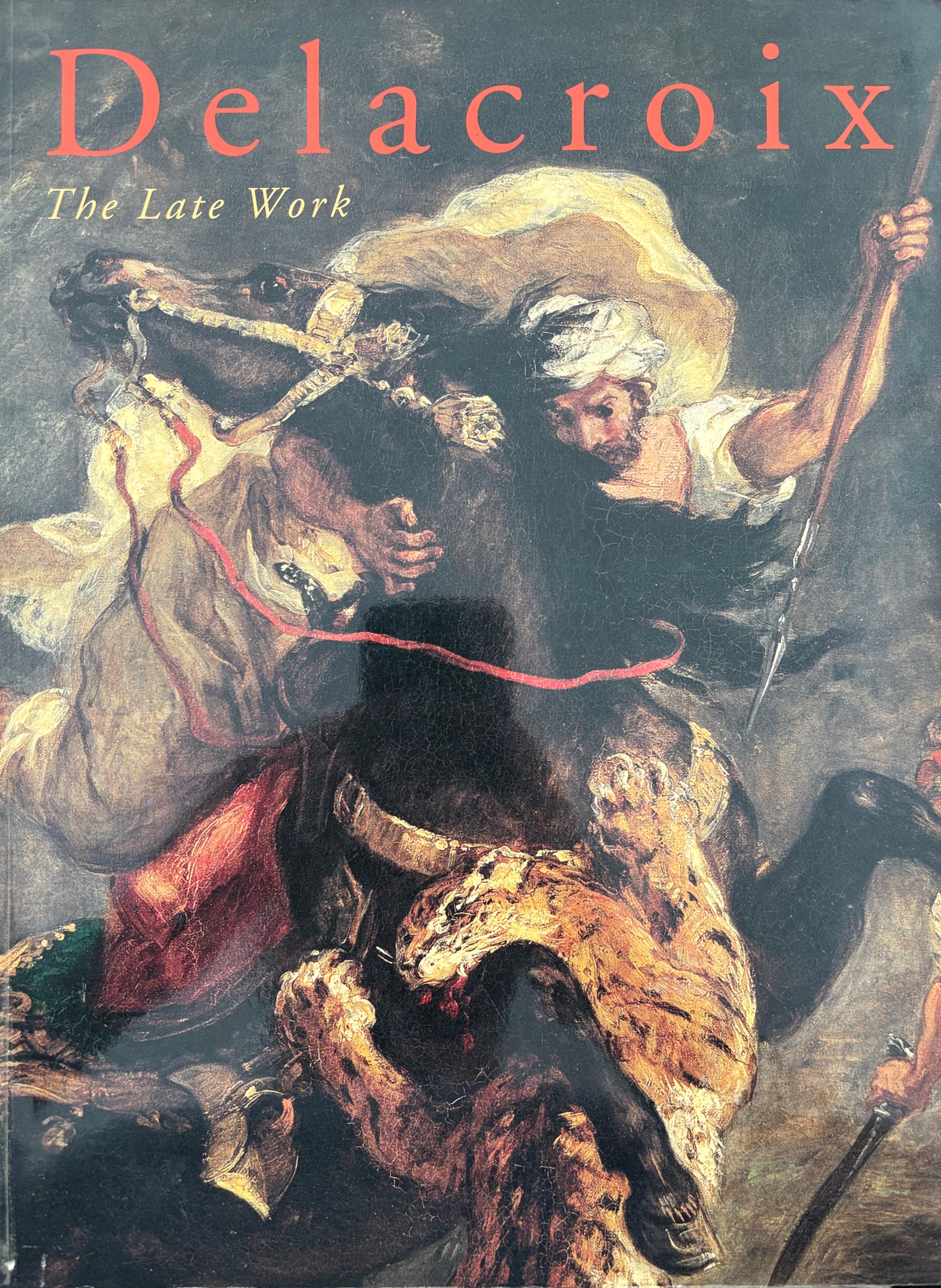 Delacroix / The Late Work
