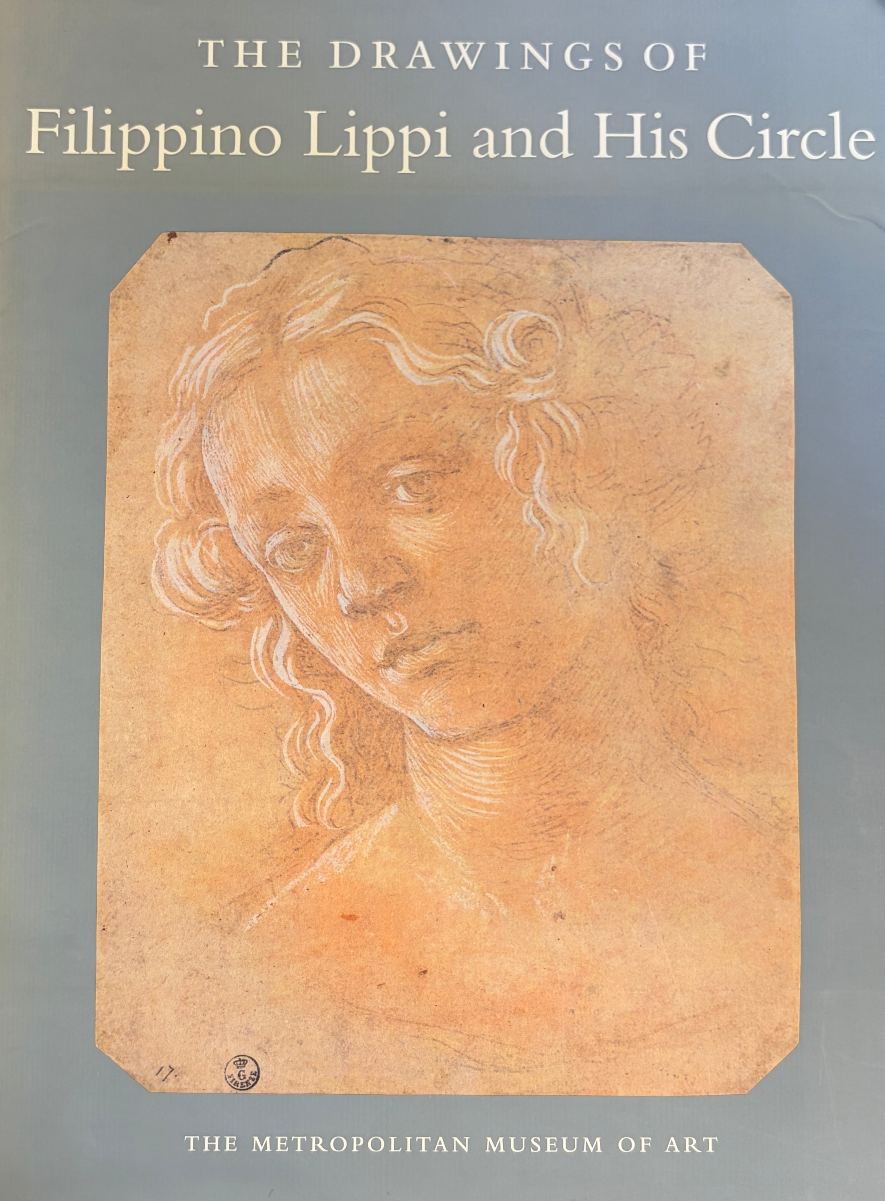 The Drawings of Filippino Lippi and His Circle