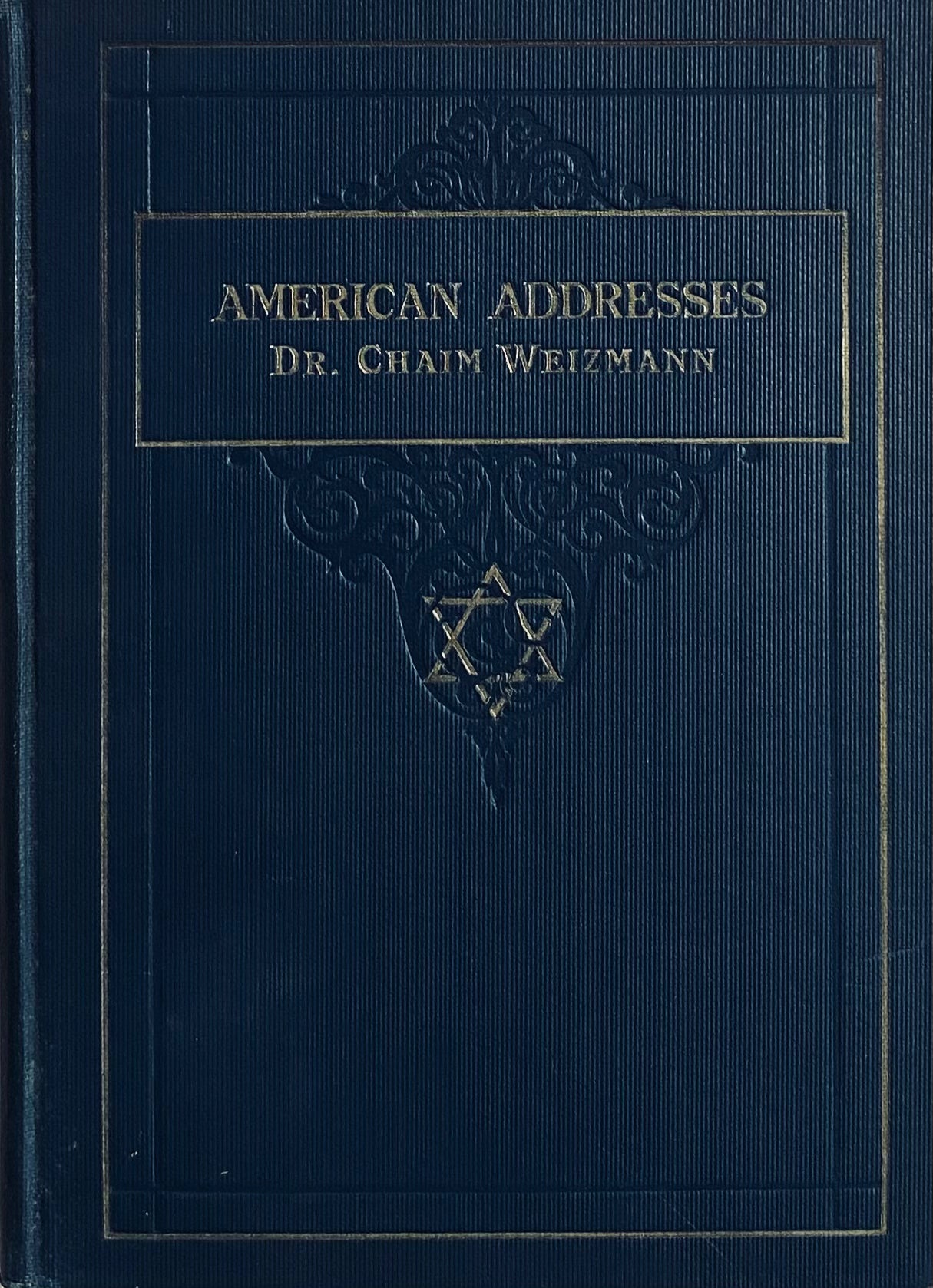 American Addresses of Dr. Chaim Weizmann