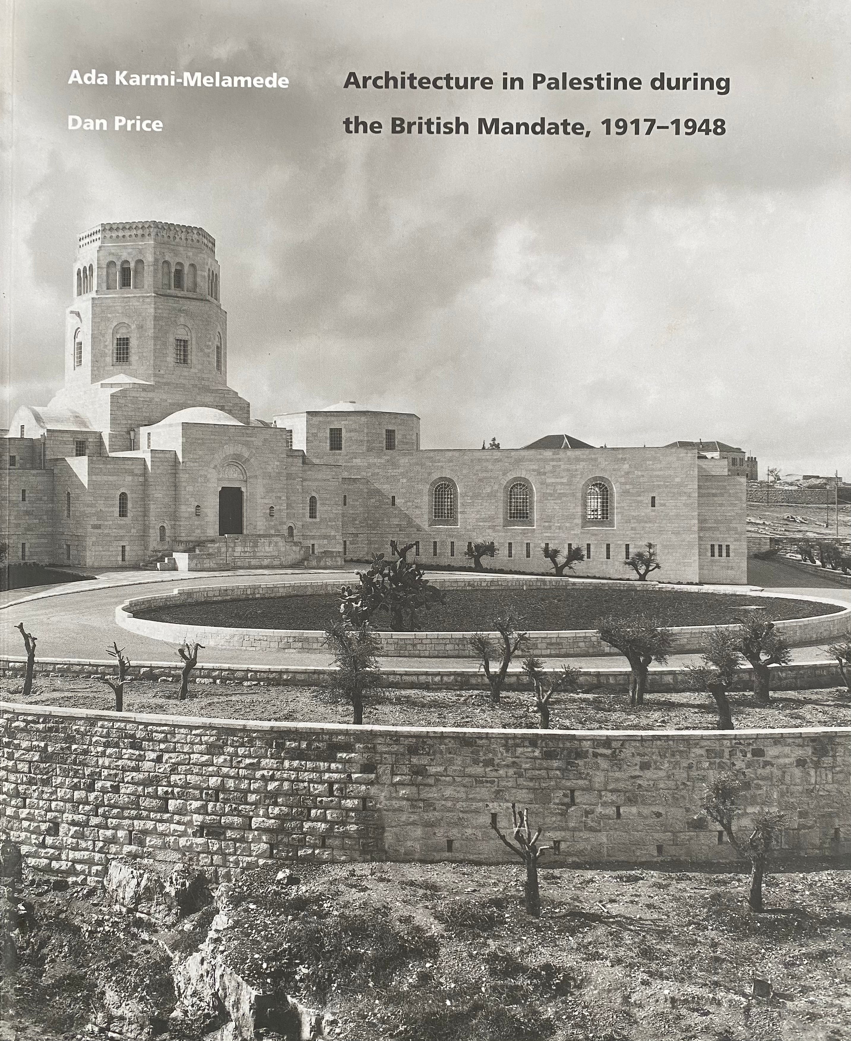 Architecture in Palestine during the British Mandate, 1917-1948