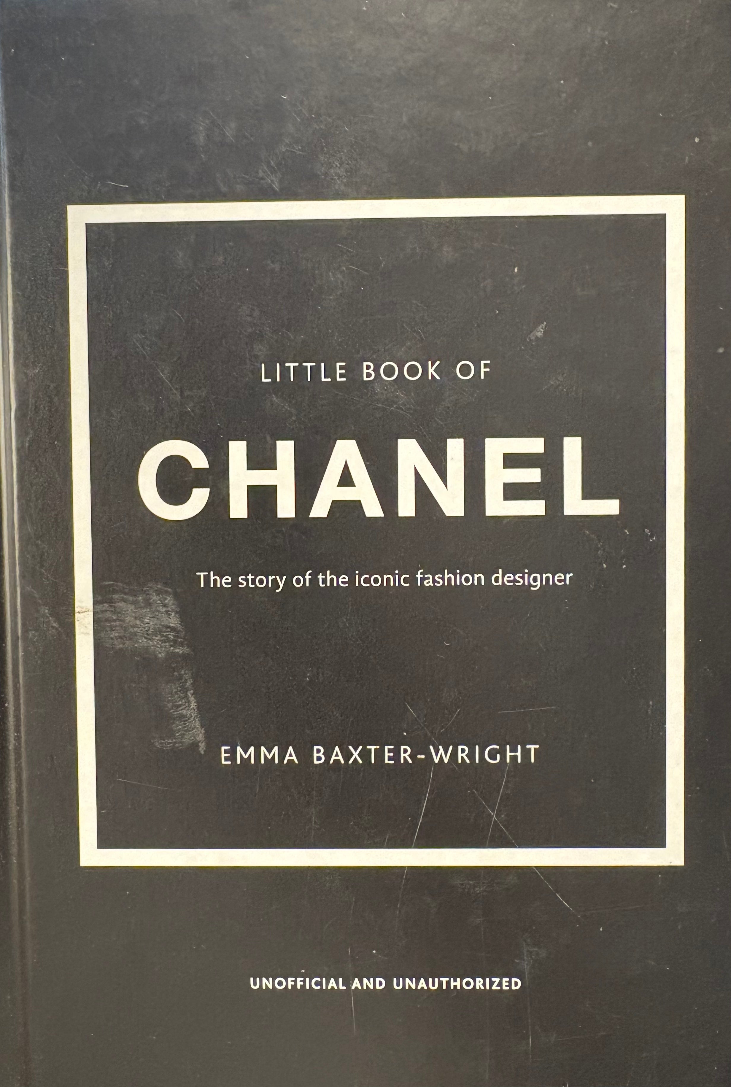 Little Book of Chanel / The Story of the Iconic Fashion Designer