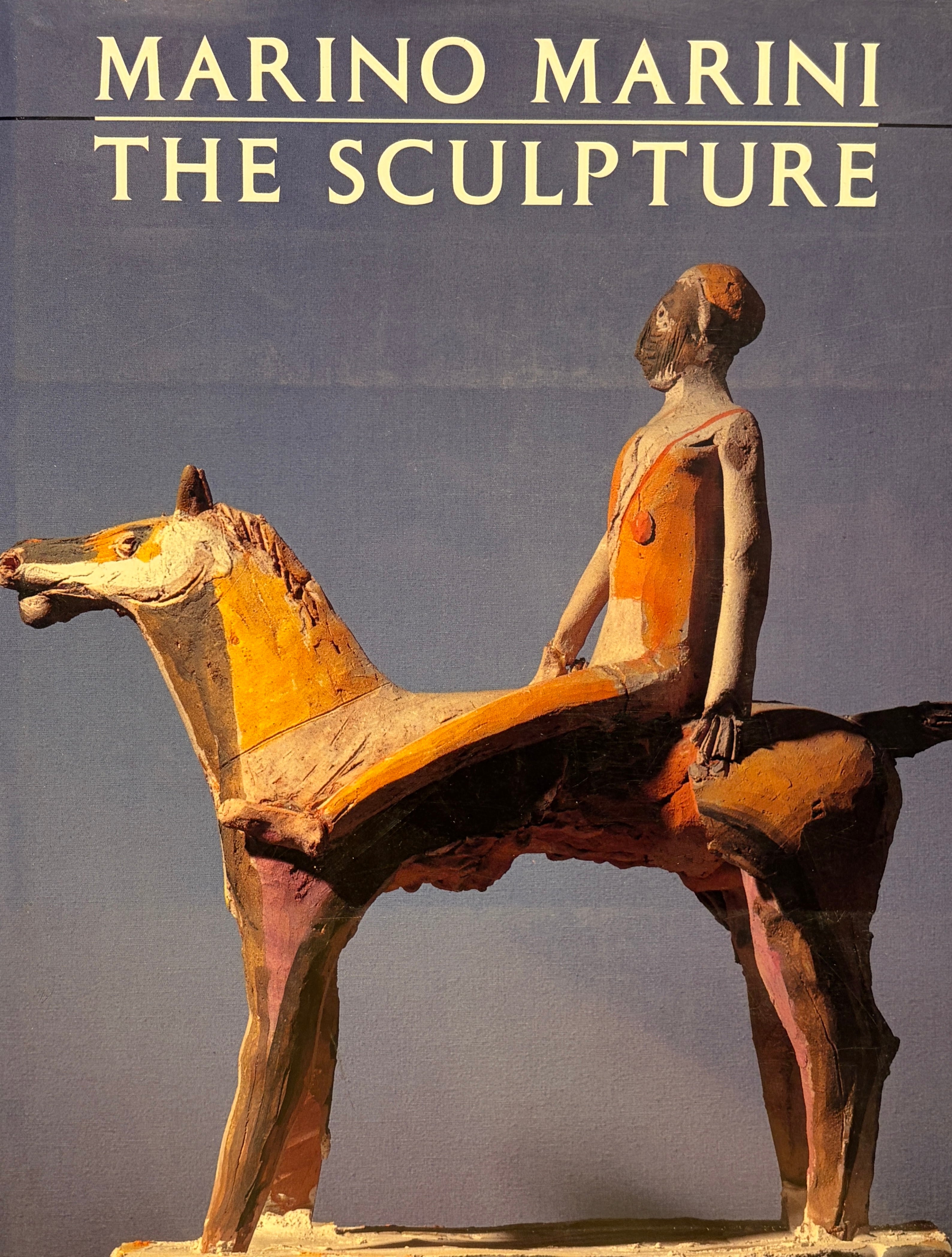 Marino Marini / The Sculpture