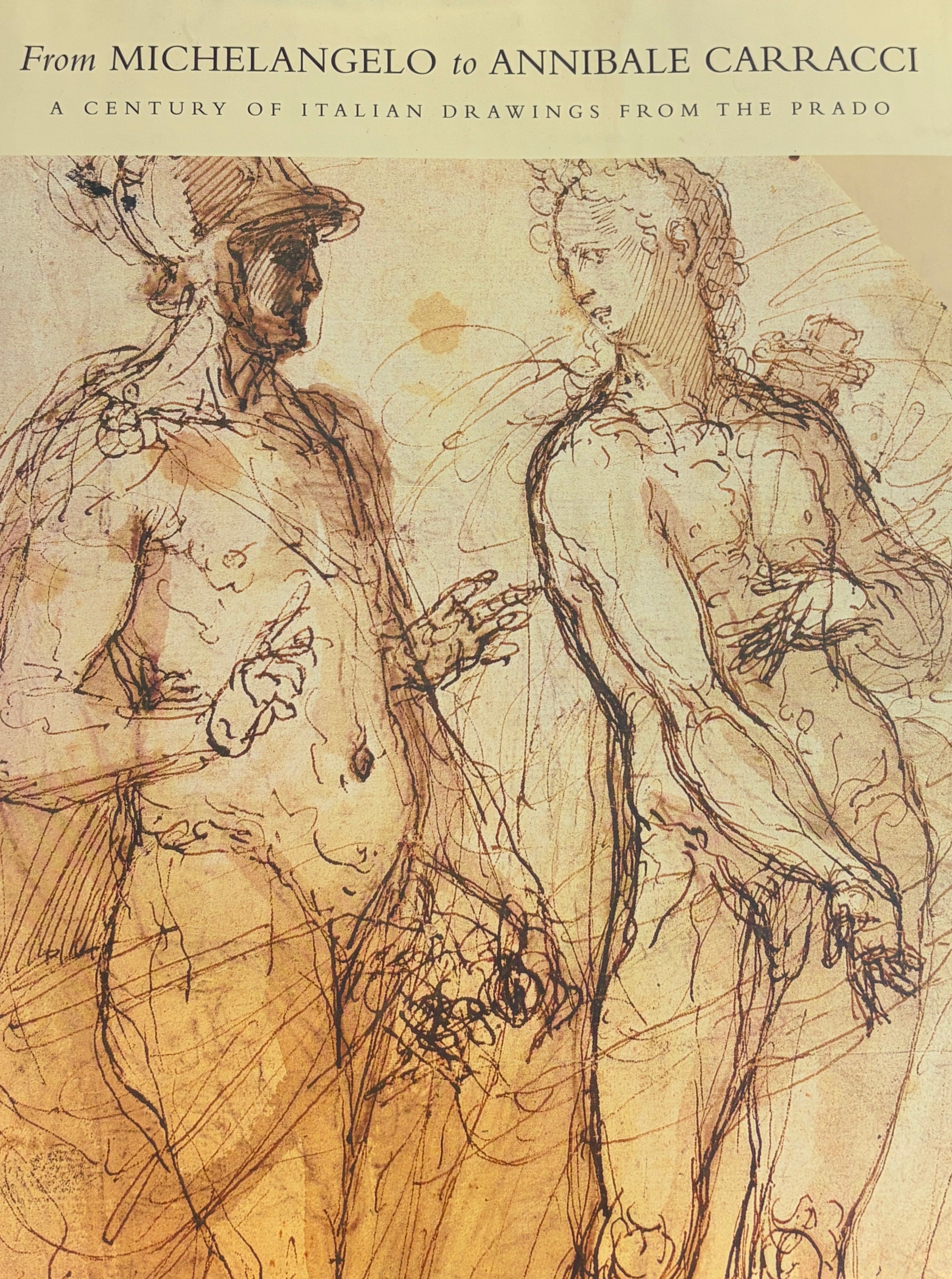 From Michelangelo to Annibale Carracci / A Century of Italian Drawings from the Prado