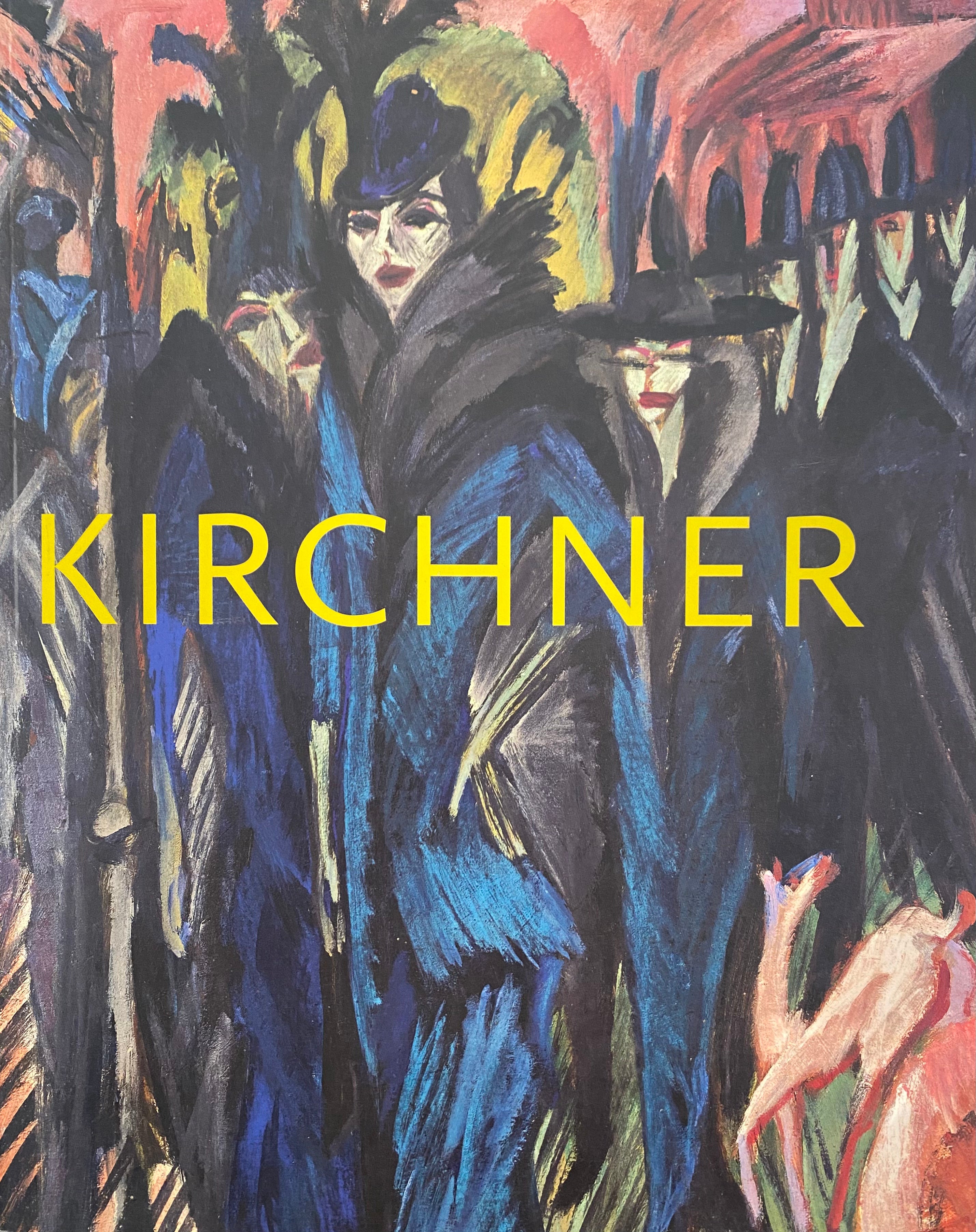 Ernst Ludwig Kirchner/ The Dresden and Berlin Years