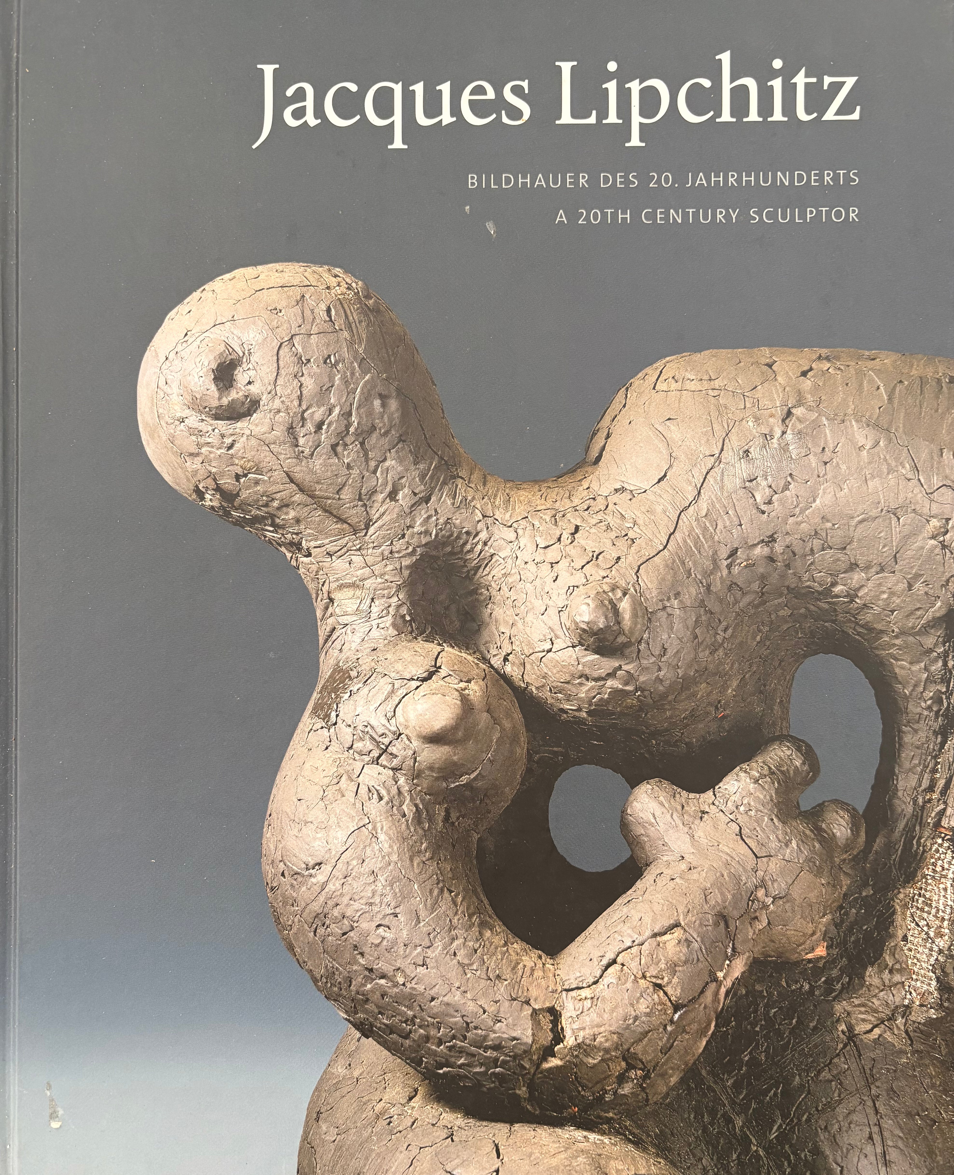 Jacques Lipchitz: Bildhauer Des 20. Jahrhunderts A 20th Century Sculptor / מהדורה באנגלית ובגרמנית