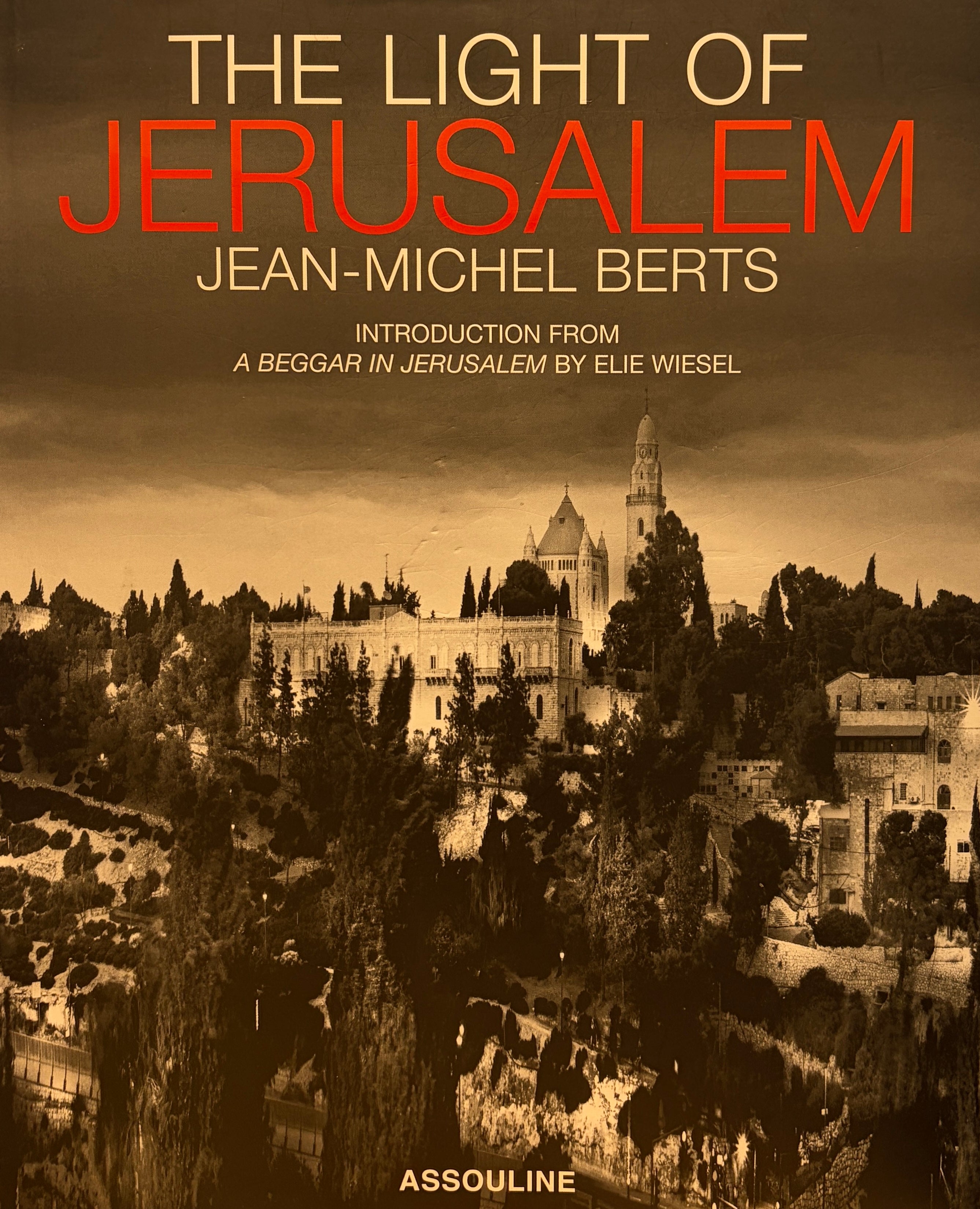 The Light of Jerusalem / Jean-Michel Berts