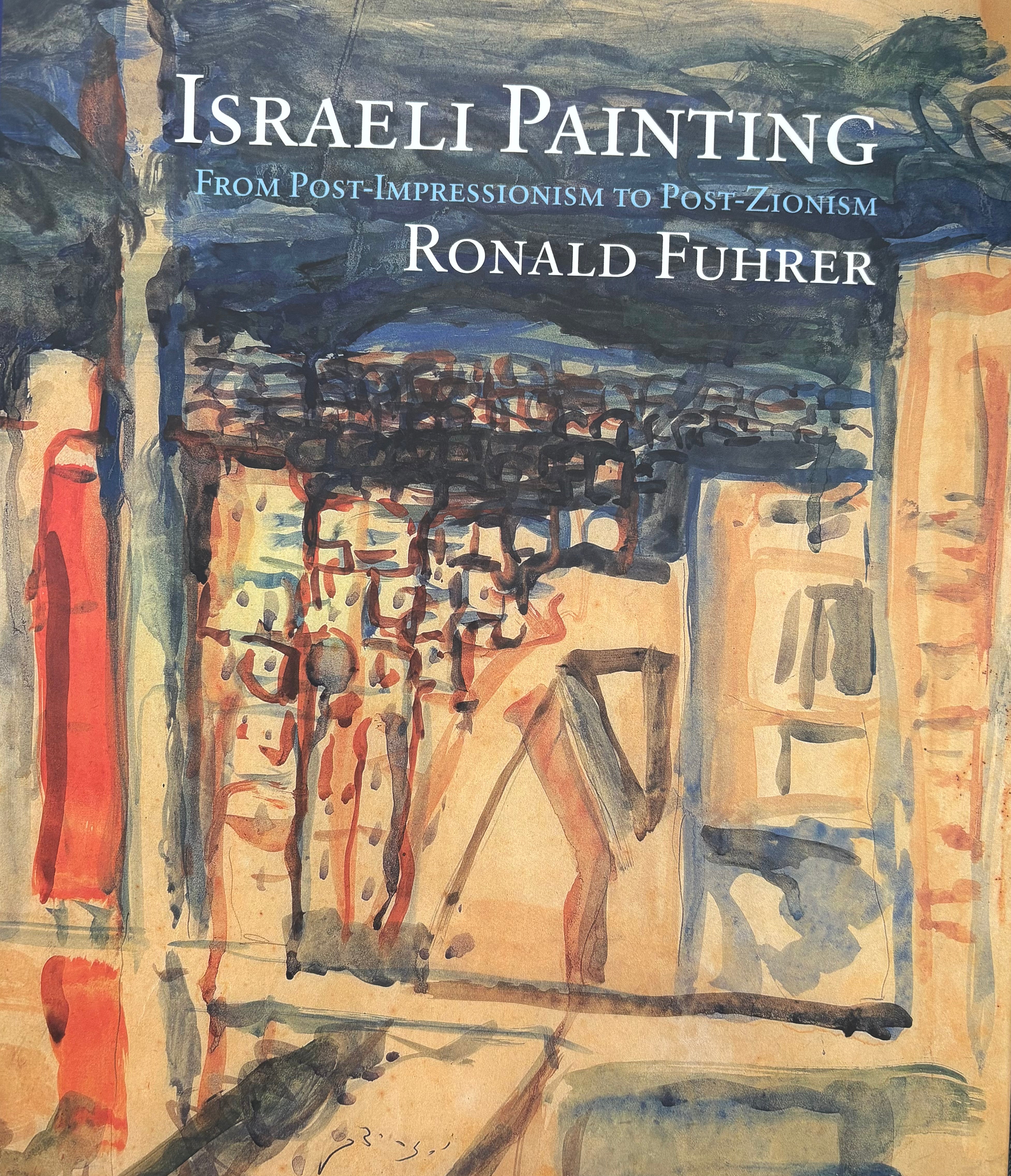 Israeli Painting / From Post-Impressionism to Post-Zionism