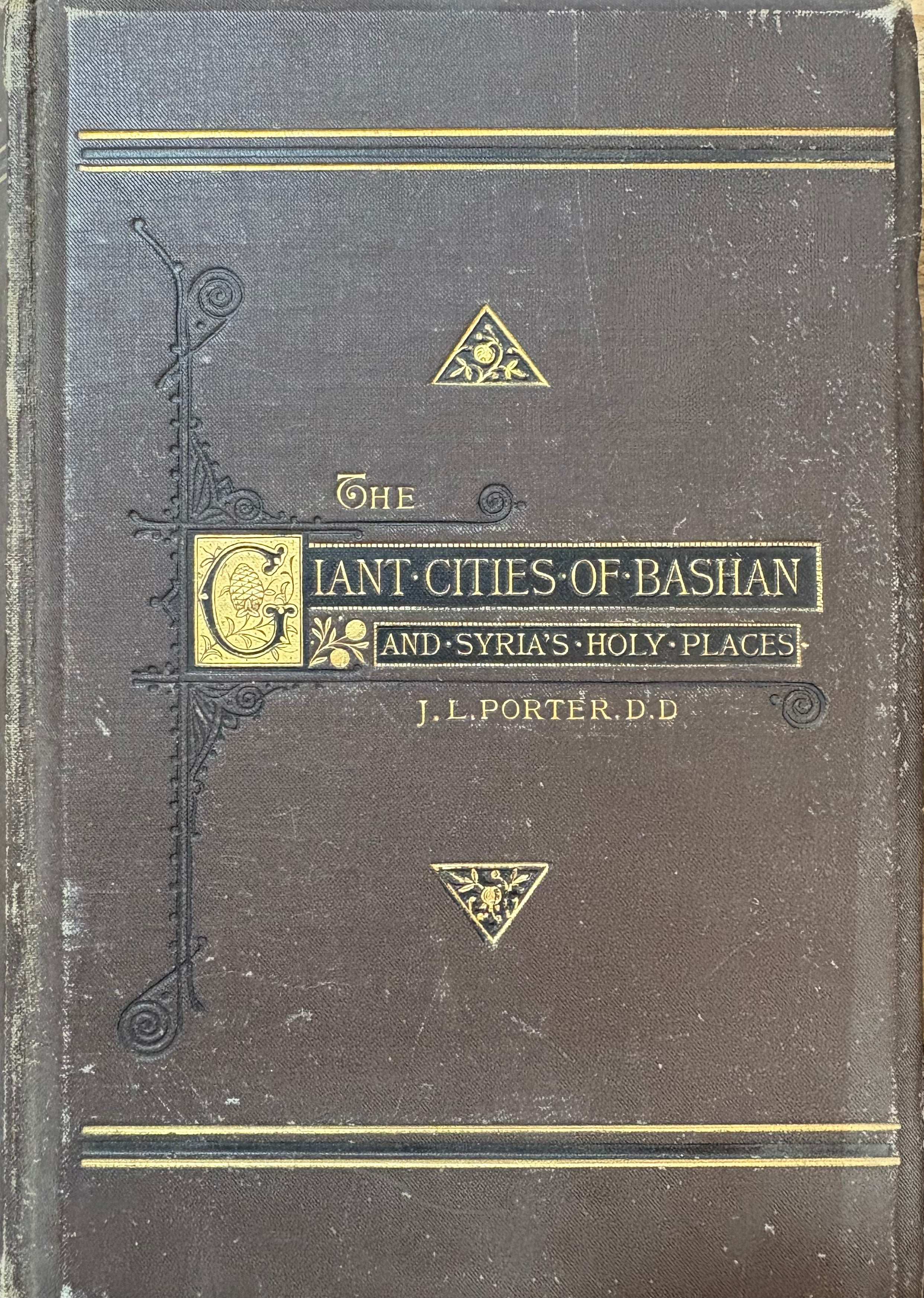 The Giant Cities of Bashan / And Syria's Holy Places