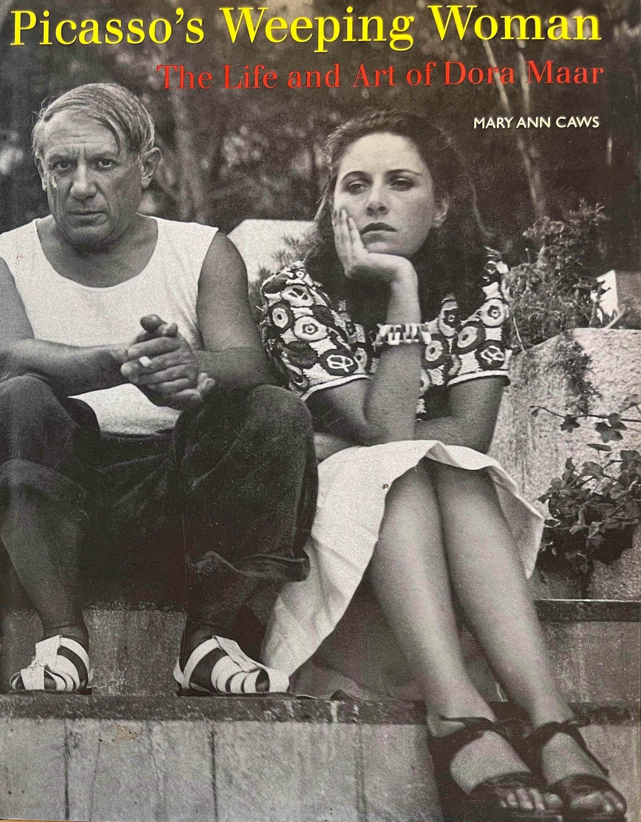 Picasso's Weeping Woman / The Life and Art of Dora Maar