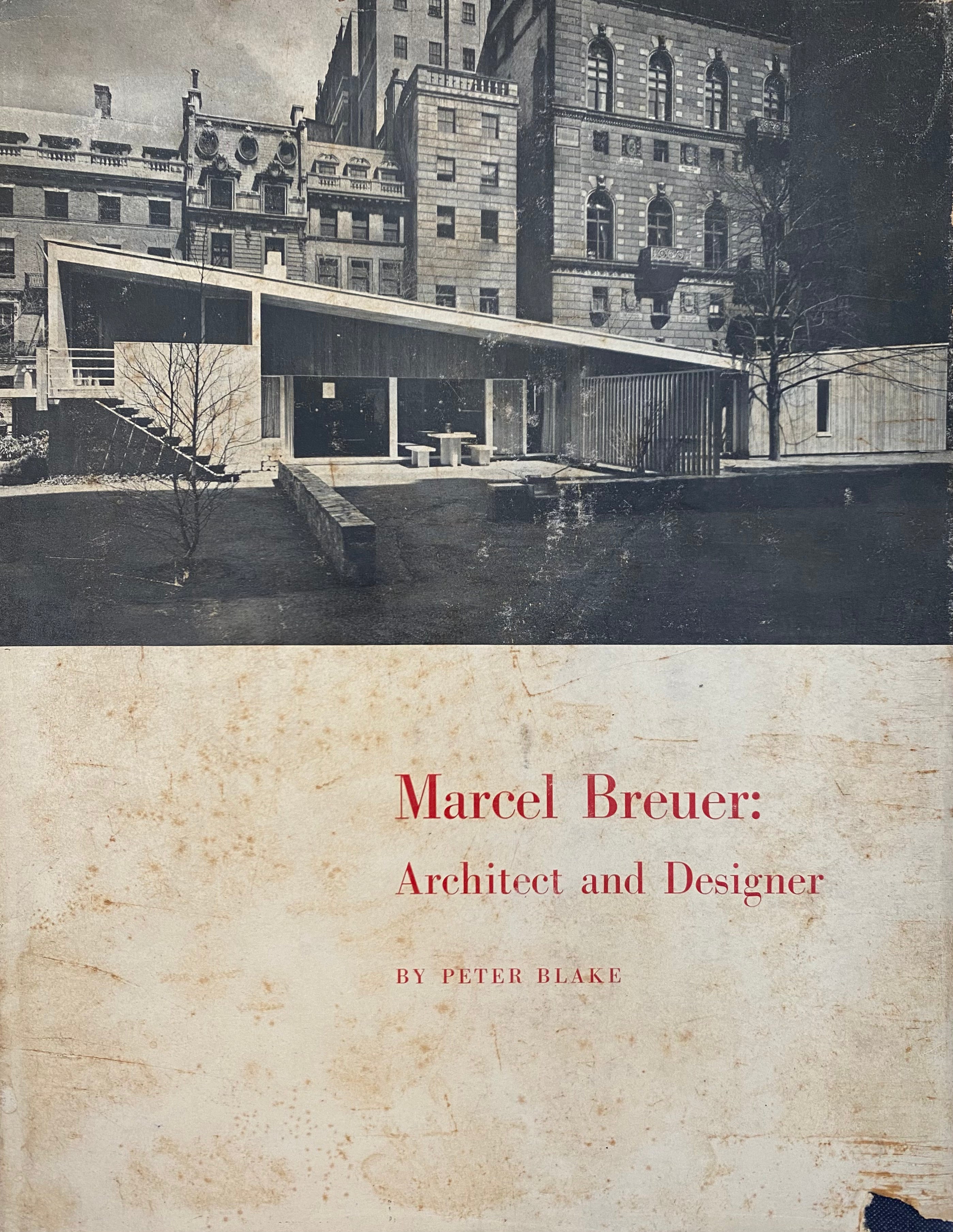 Marcel Breuer / Architect and Designer