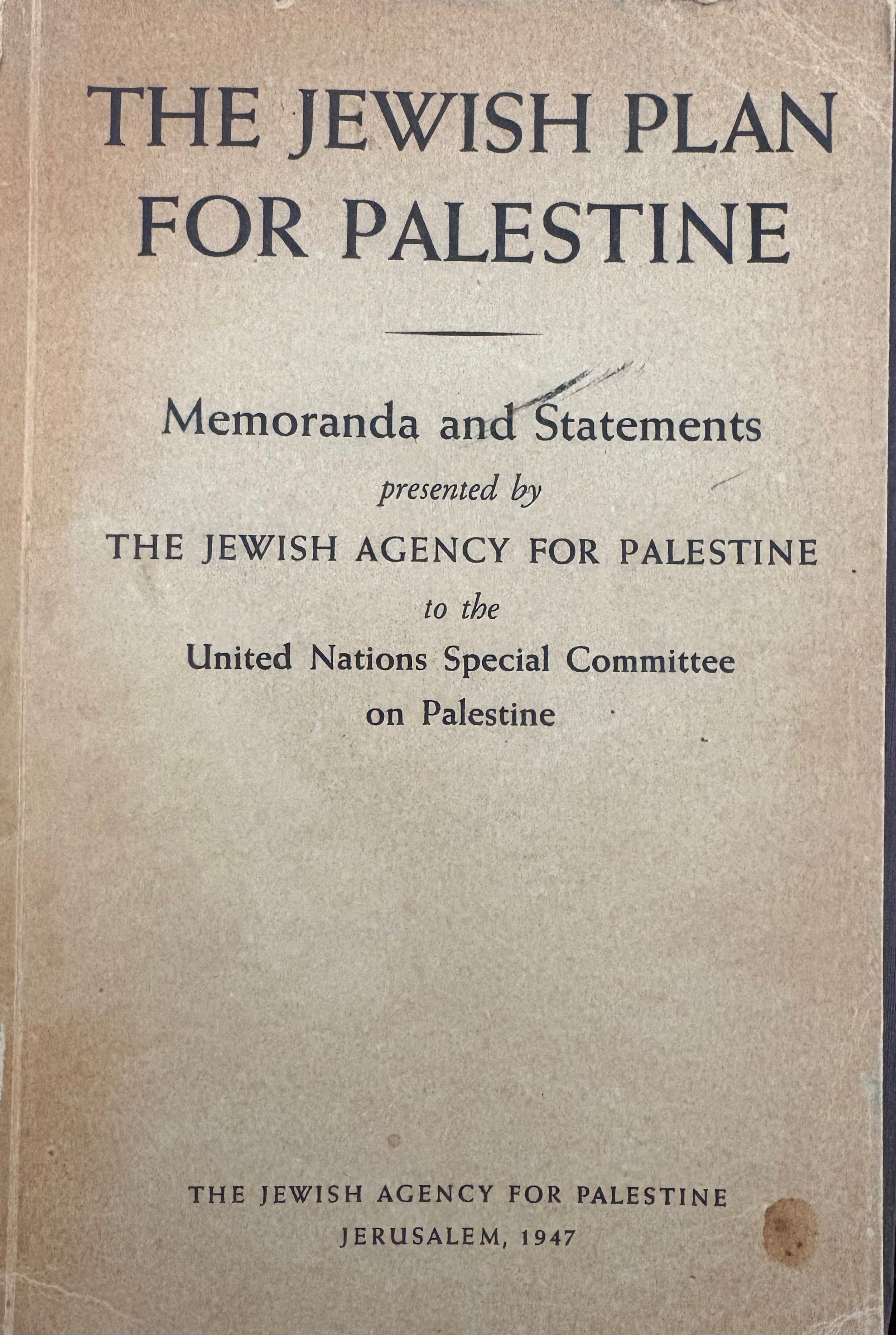The Jewish Plan for Palestine / Memoranda and Statements