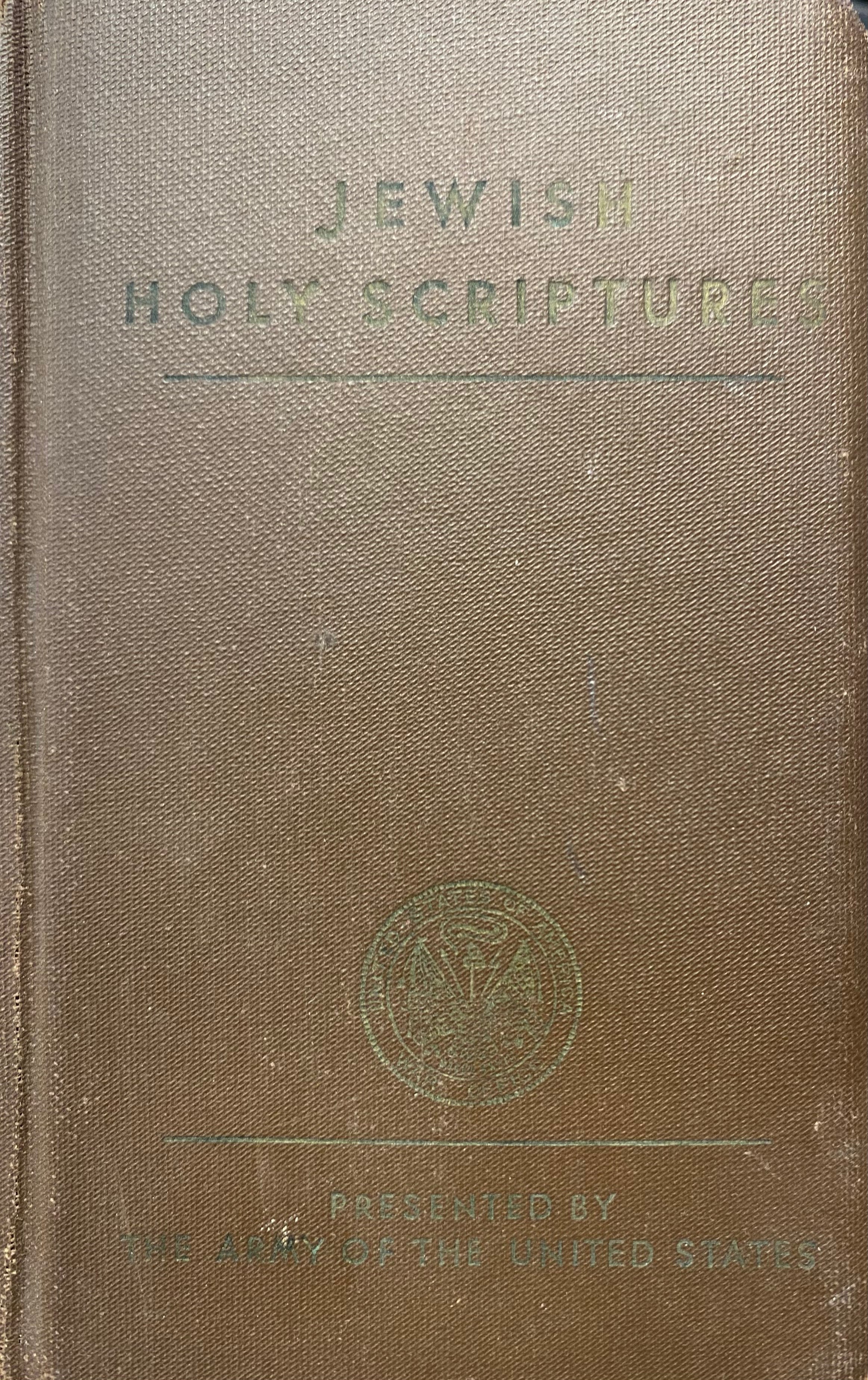 Readings From The Holy Scriptures / Prepared for use of Jewish Personnel of the Army of The United States