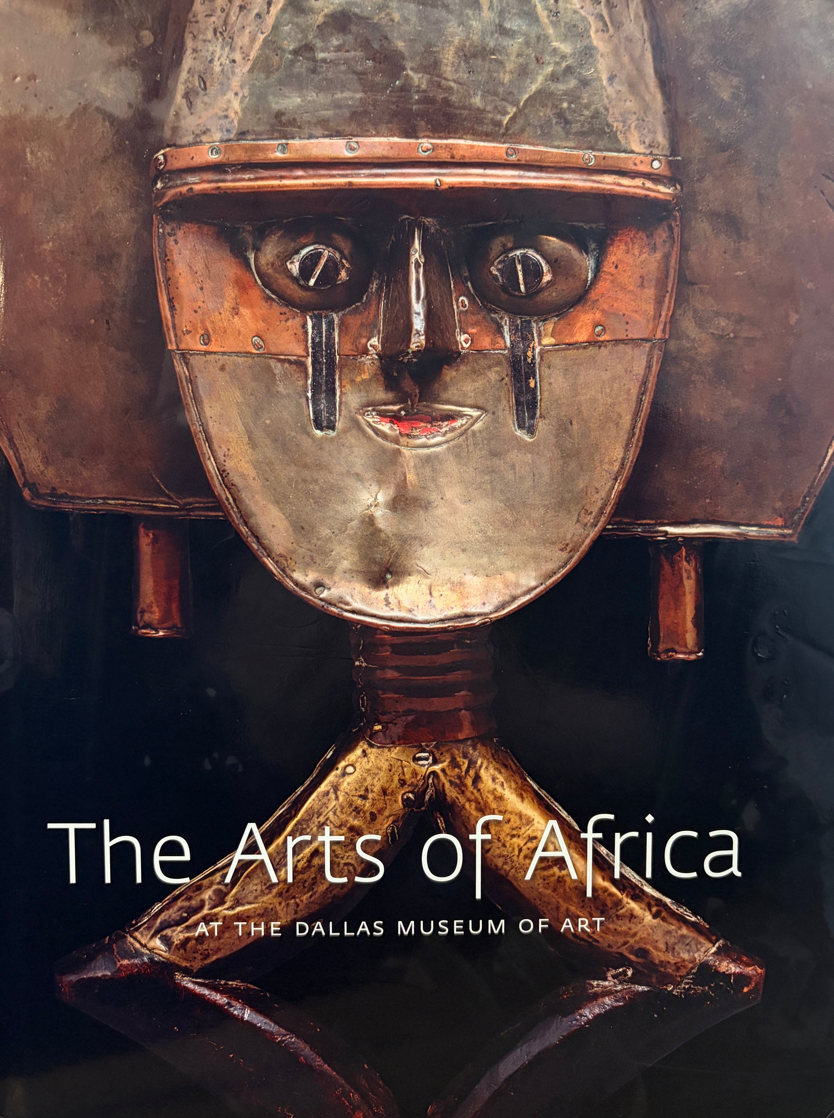 The Arts of Africa / at the Dallas Museum of Art