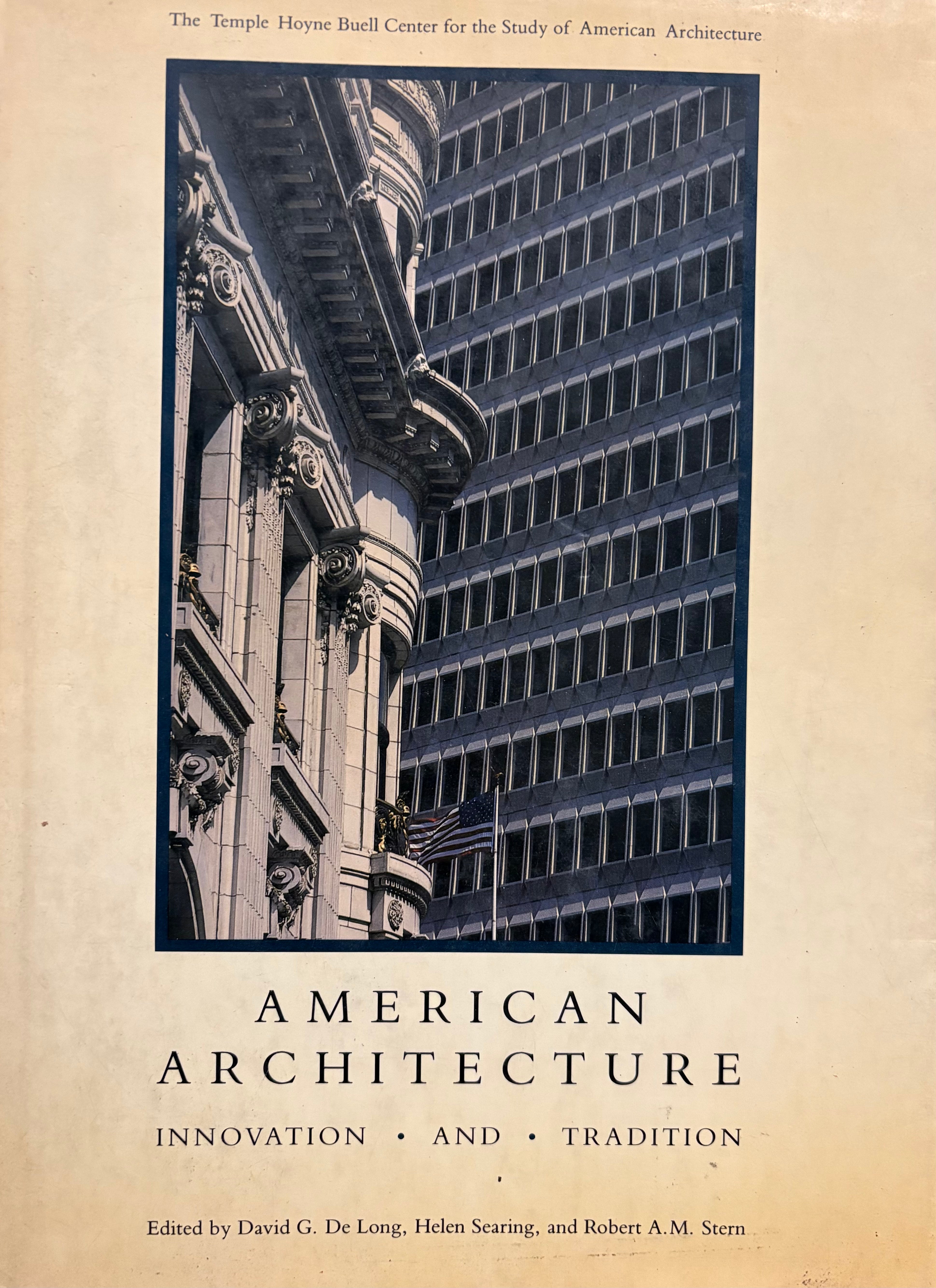 American Architecture / Innovation and Tradition